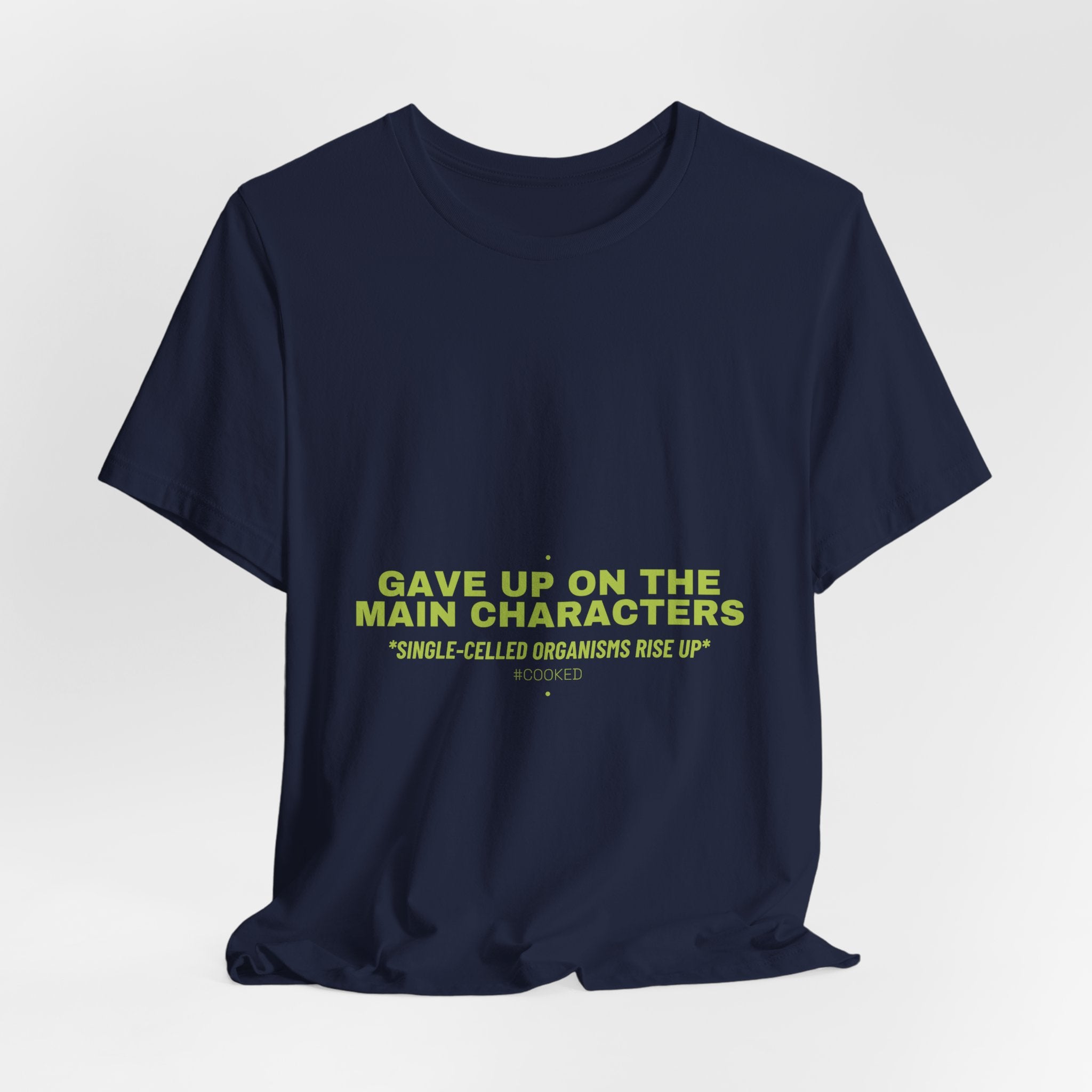 Gave Up On The Main Characters - Trendy Teez Funny Tee mockup