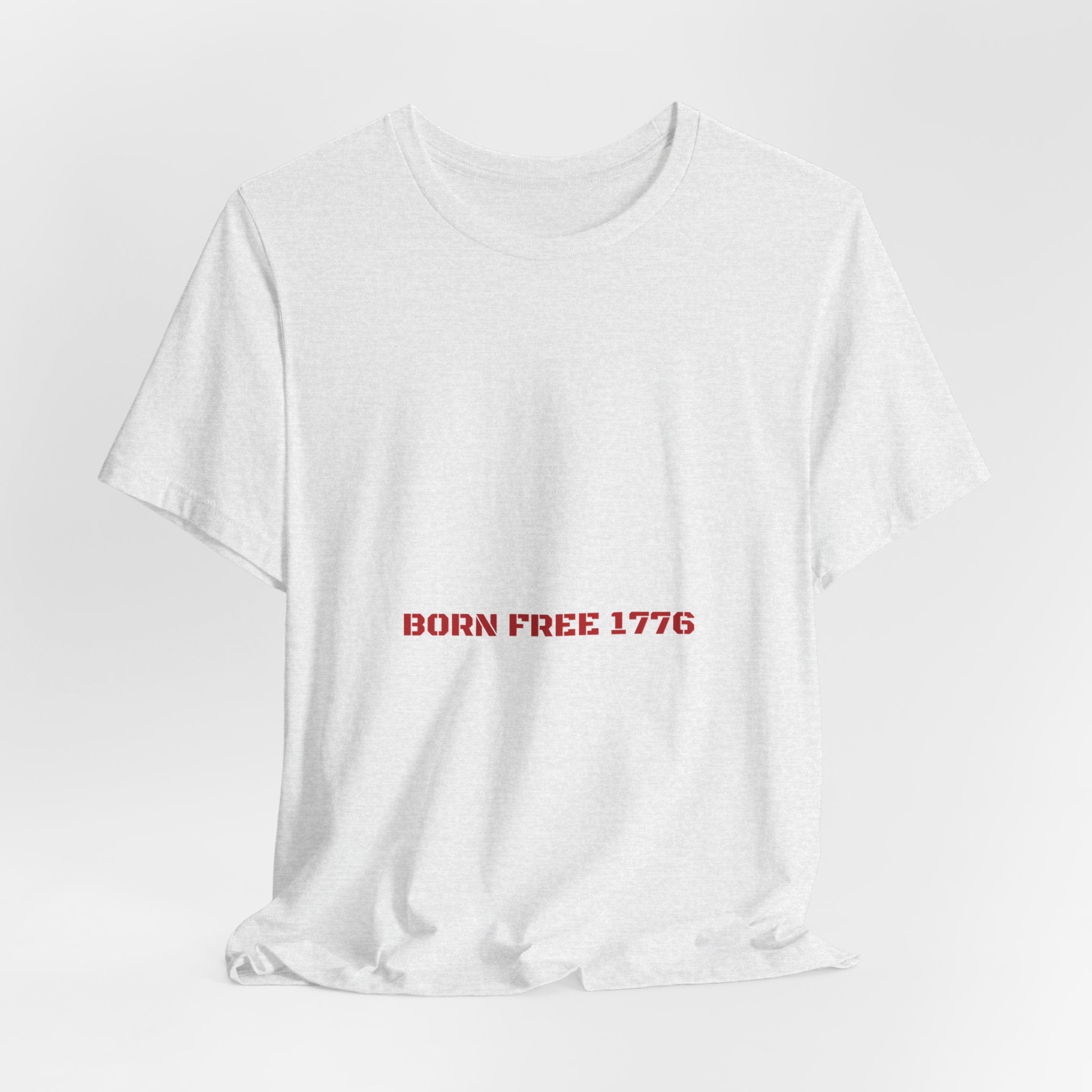 Born Free 1776 — Funny Tee