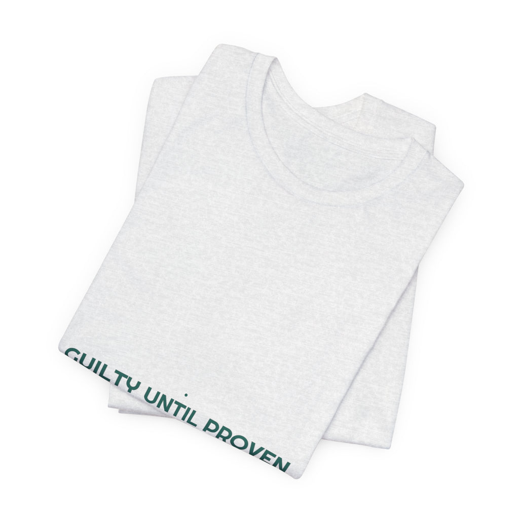 Guilty Until Proven Louder - Trendy Teez Funny Tee mockup