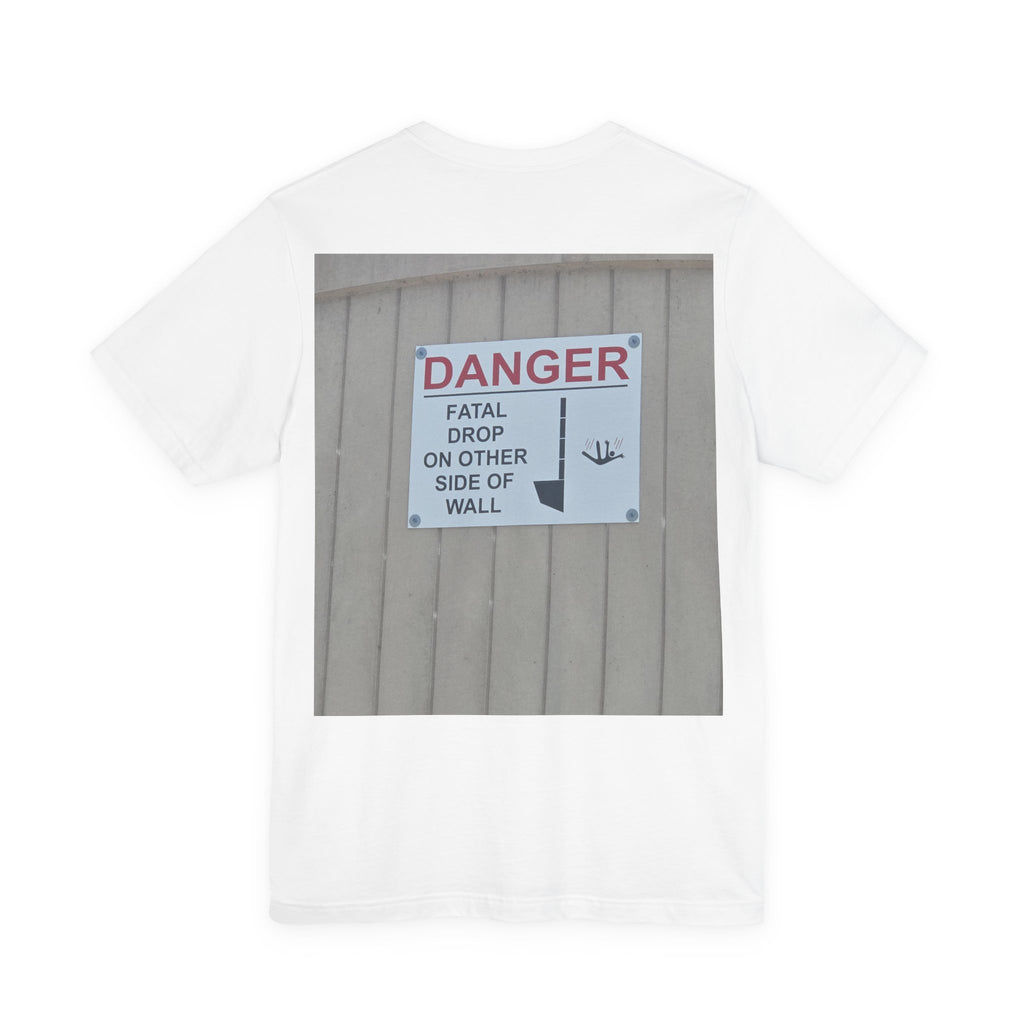 A Sign In A Plaza Near My House. This Wall Back... — Hard Tee (Back Print)