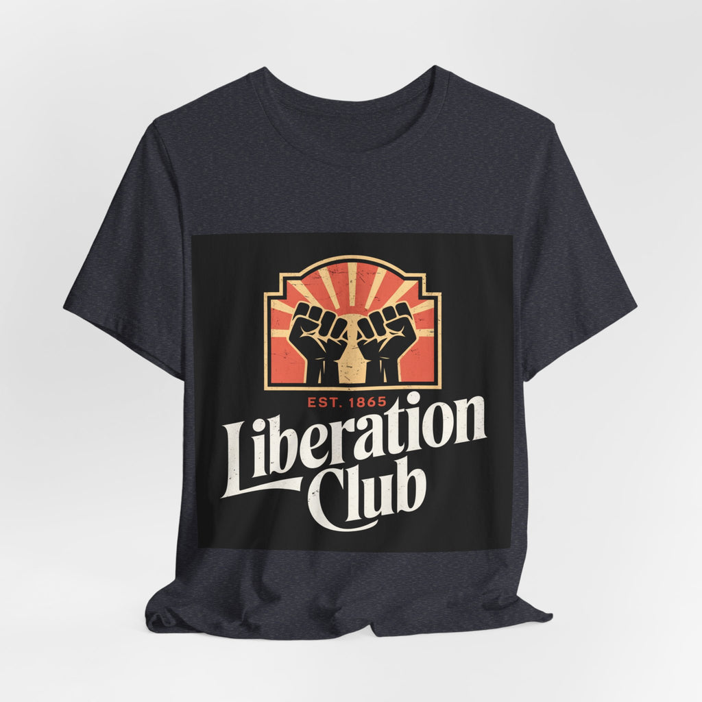 Liberation Club - Trendy Teez Funny Tee mockup