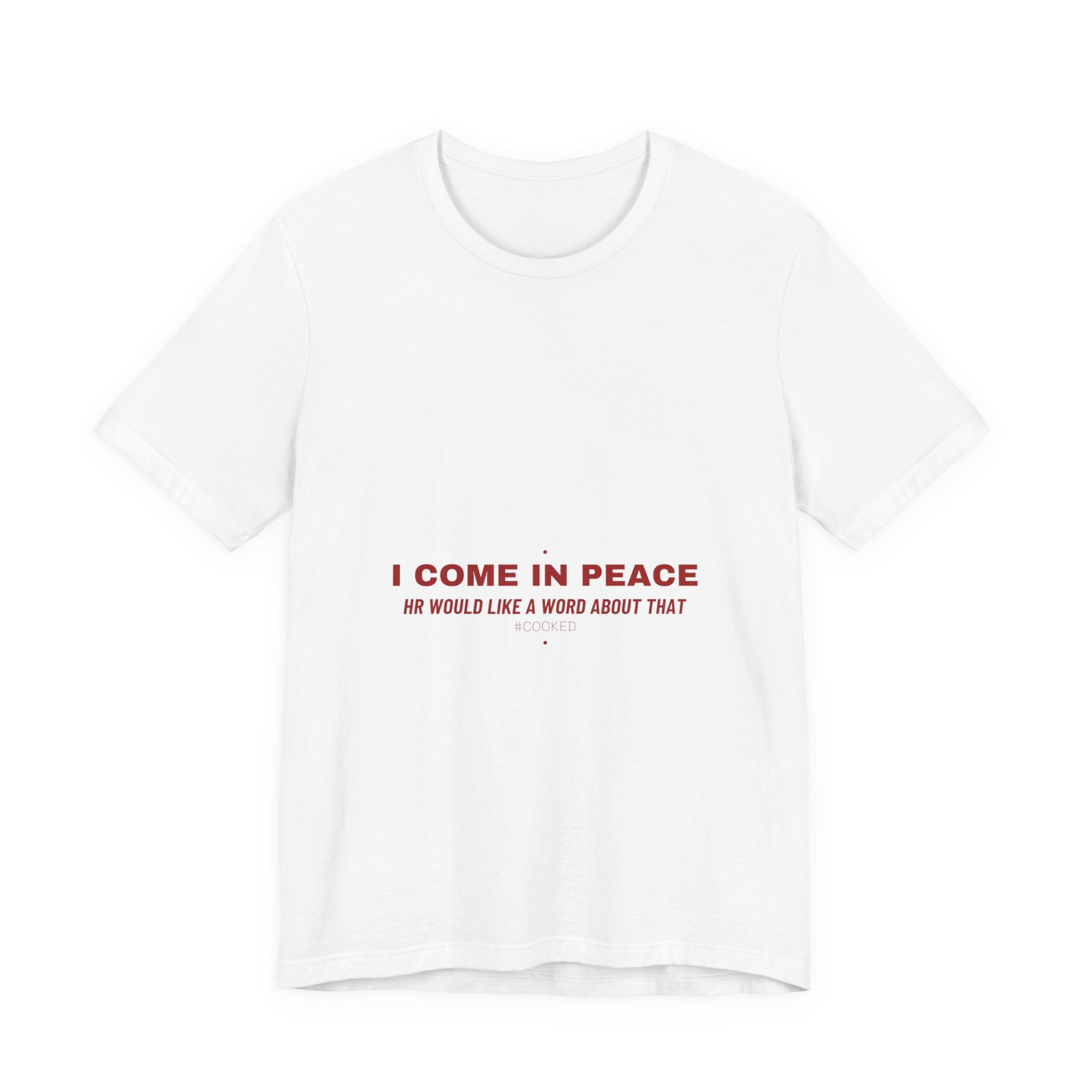 I Come In Peace - Trendy Teez Funny Tee mockup
