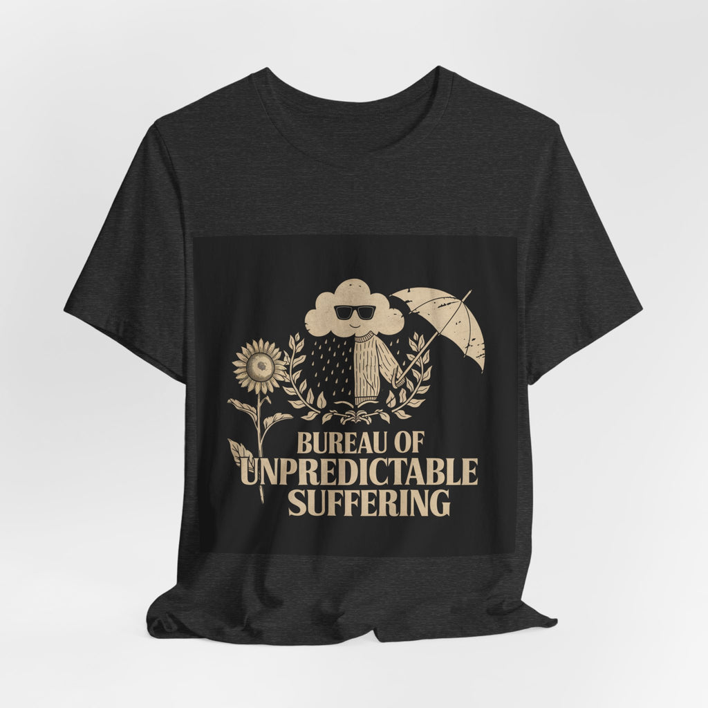 Bureau Of Unpredictable Suffering - Trendy Teez Funny Tee mockup