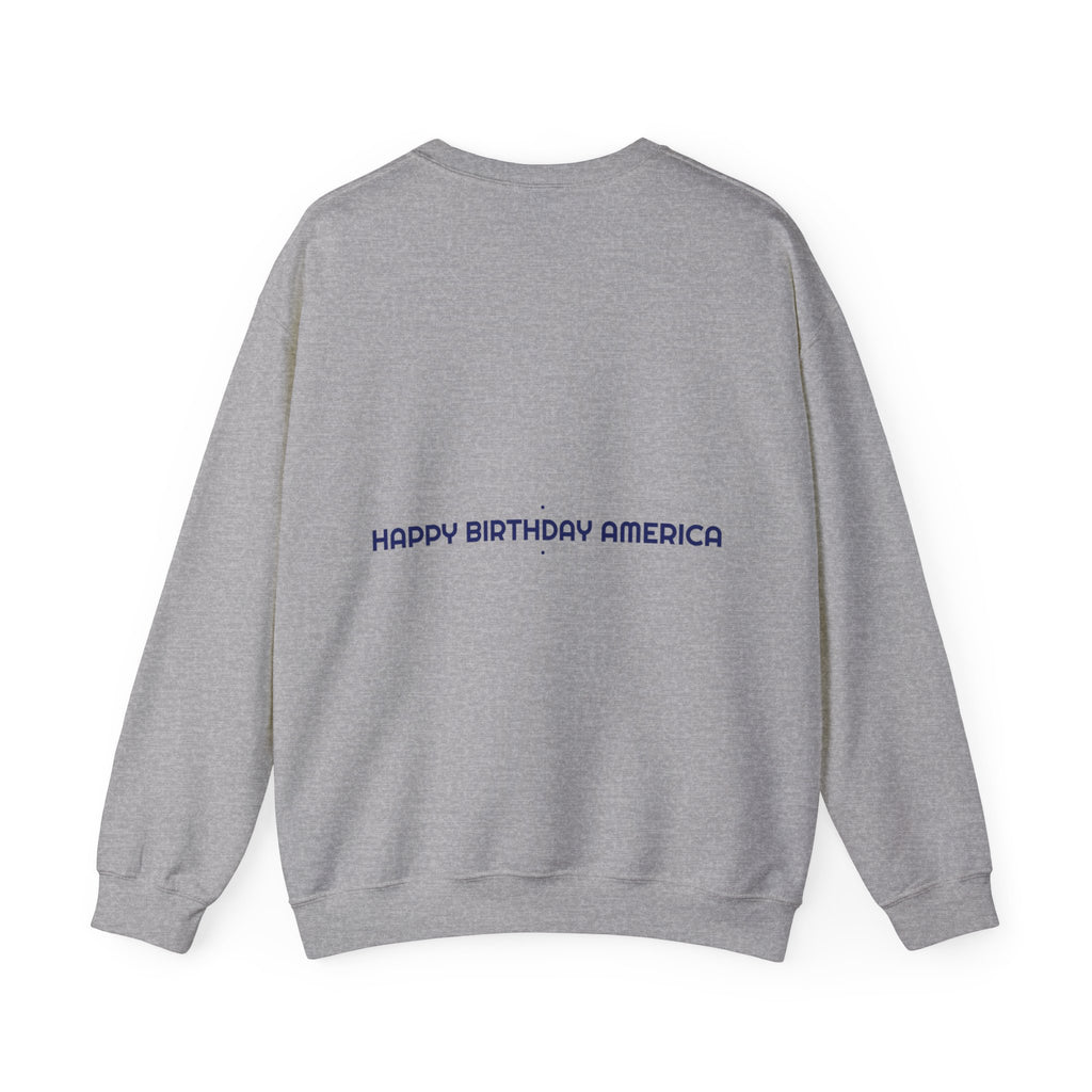 Happy Birthday America — Funny Crewneck (Back Print)