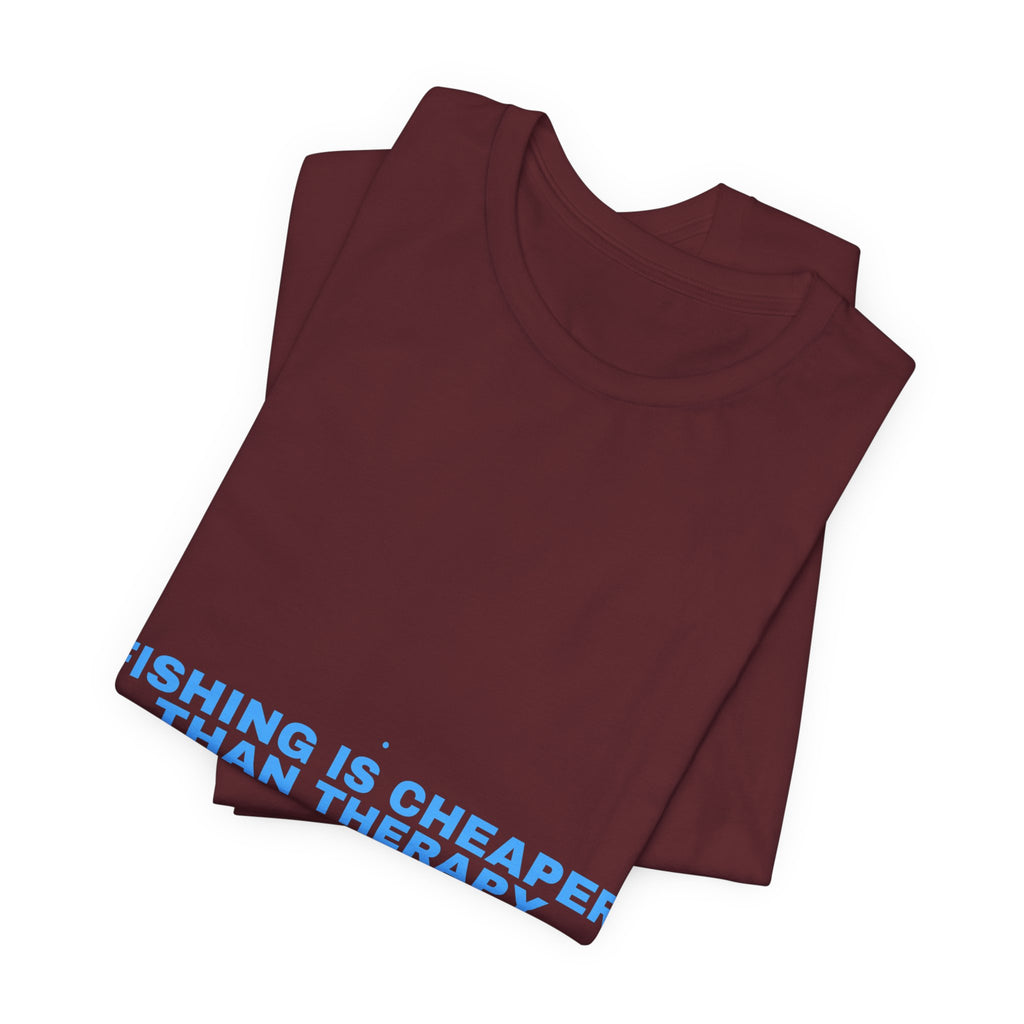 Fishing Is Cheaper Than Therapy - Trendy Teez Funny Tee mockup