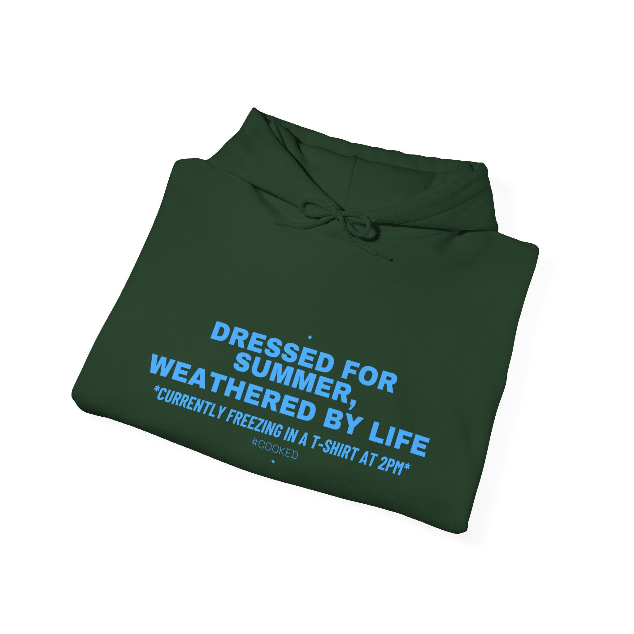 Dressed For Summer, Weathered By Life - Trendy Teez Funny Hoodie mockup