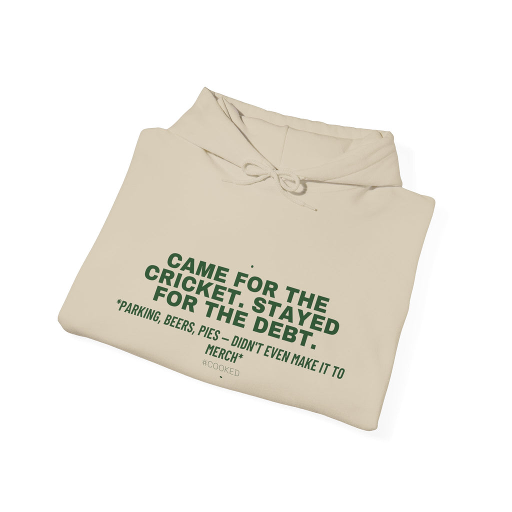 Came For The Cricket. Stayed For The Debt. - Trendy Teez Funny Hoodie mockup