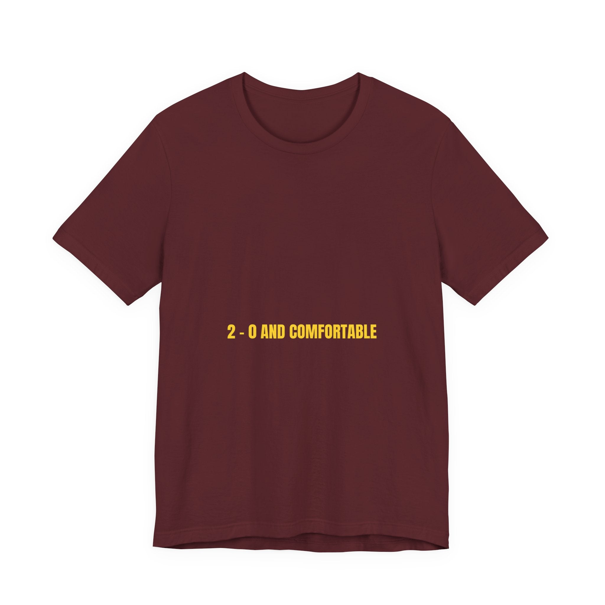 2 - 0 And Comfortable - Trendy Teez Funny Tee mockup