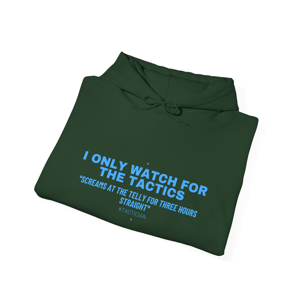 I Only Watch For The Tactics - Trendy Teez Funny Hoodie mockup