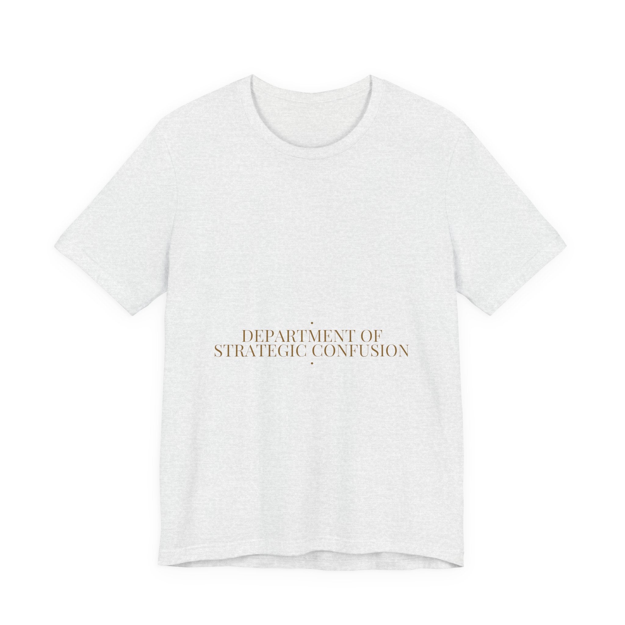Department Of Strategic Confusion - Trendy Teez Funny Tee mockup