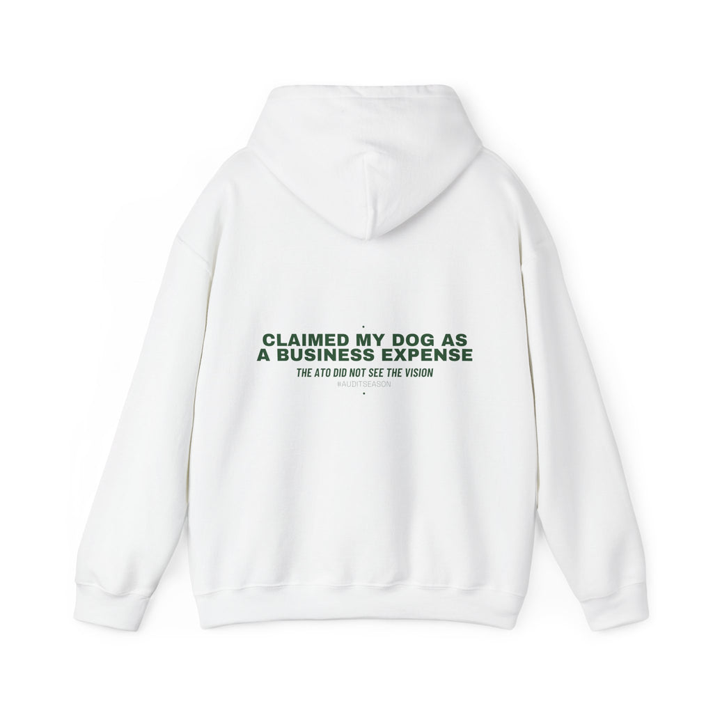 Claimed My Dog As A Business Expense — Funny Hoodie (Back Print)