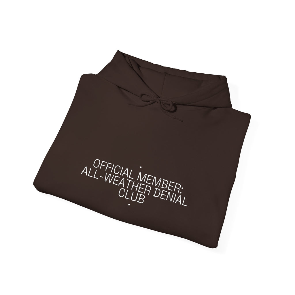 Official Member: All-Weather Denial Club - Trendy Teez Funny Hoodie mockup