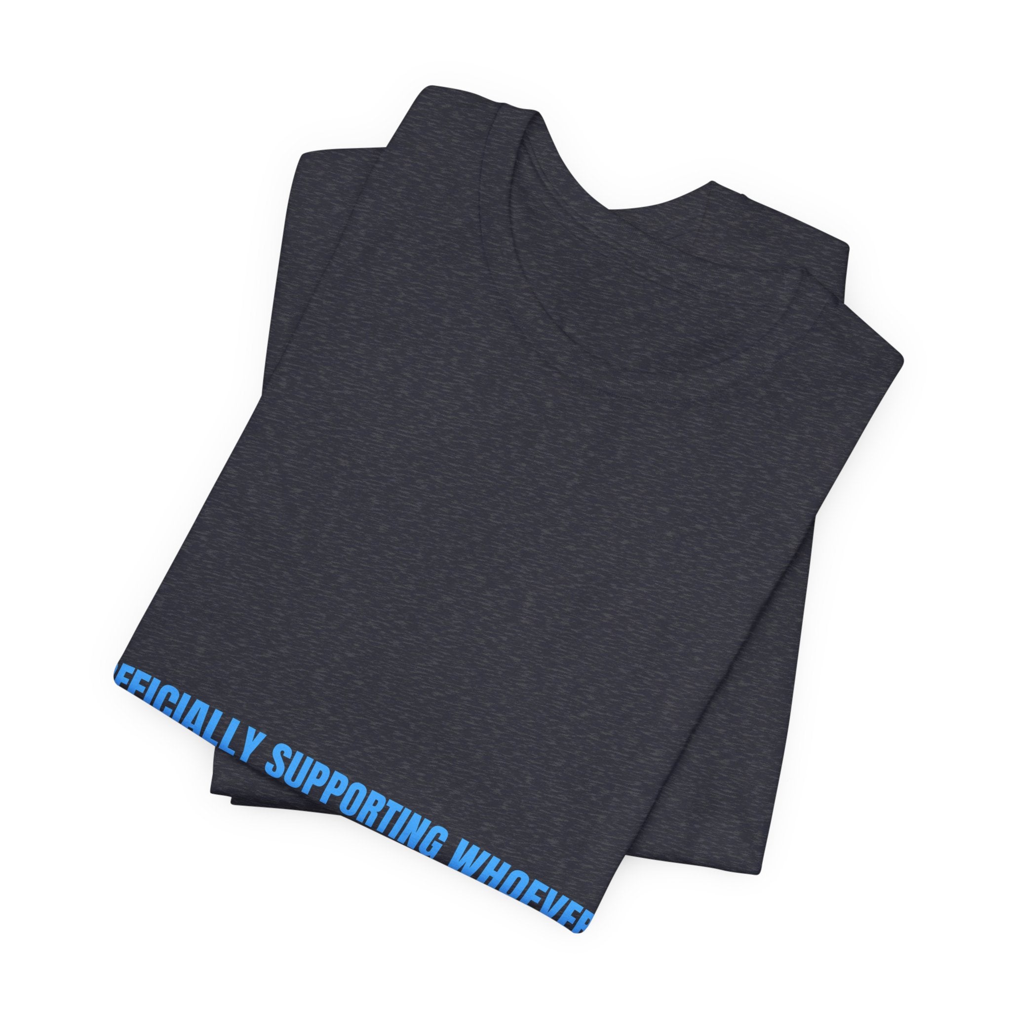 Officially Supporting Whoever Is Winning - Trendy Teez Funny Tee mockup