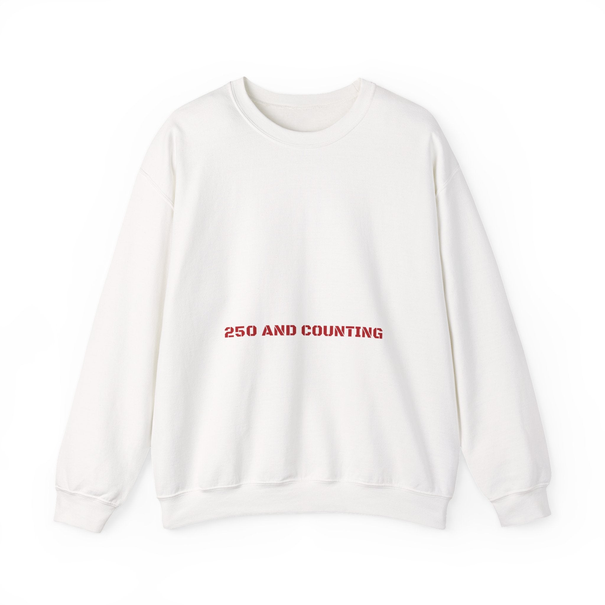 250 And Counting - Trendy Teez Funny Crewneck mockup