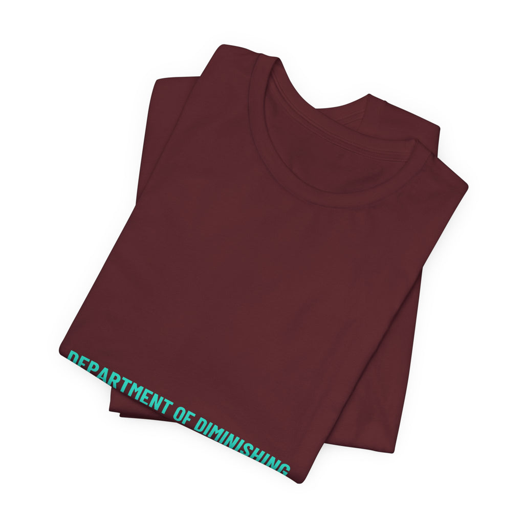 Department Of Diminishing Returns - Trendy Teez Funny Tee mockup