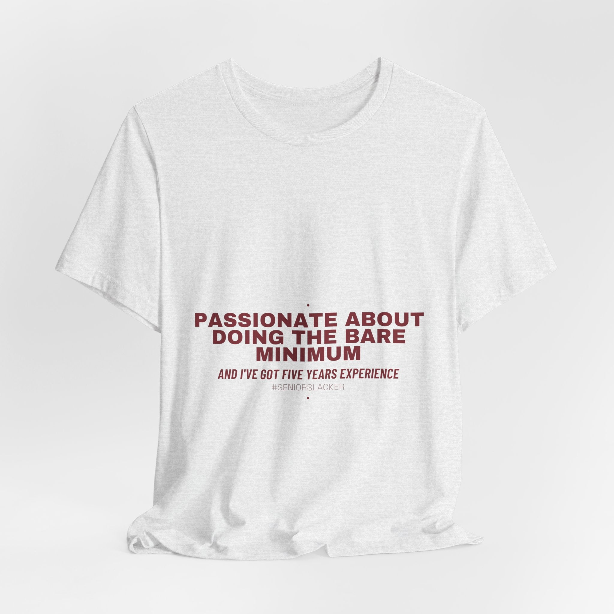 Passionate About Doing The Bare Minimum - Trendy Teez Funny Tee mockup