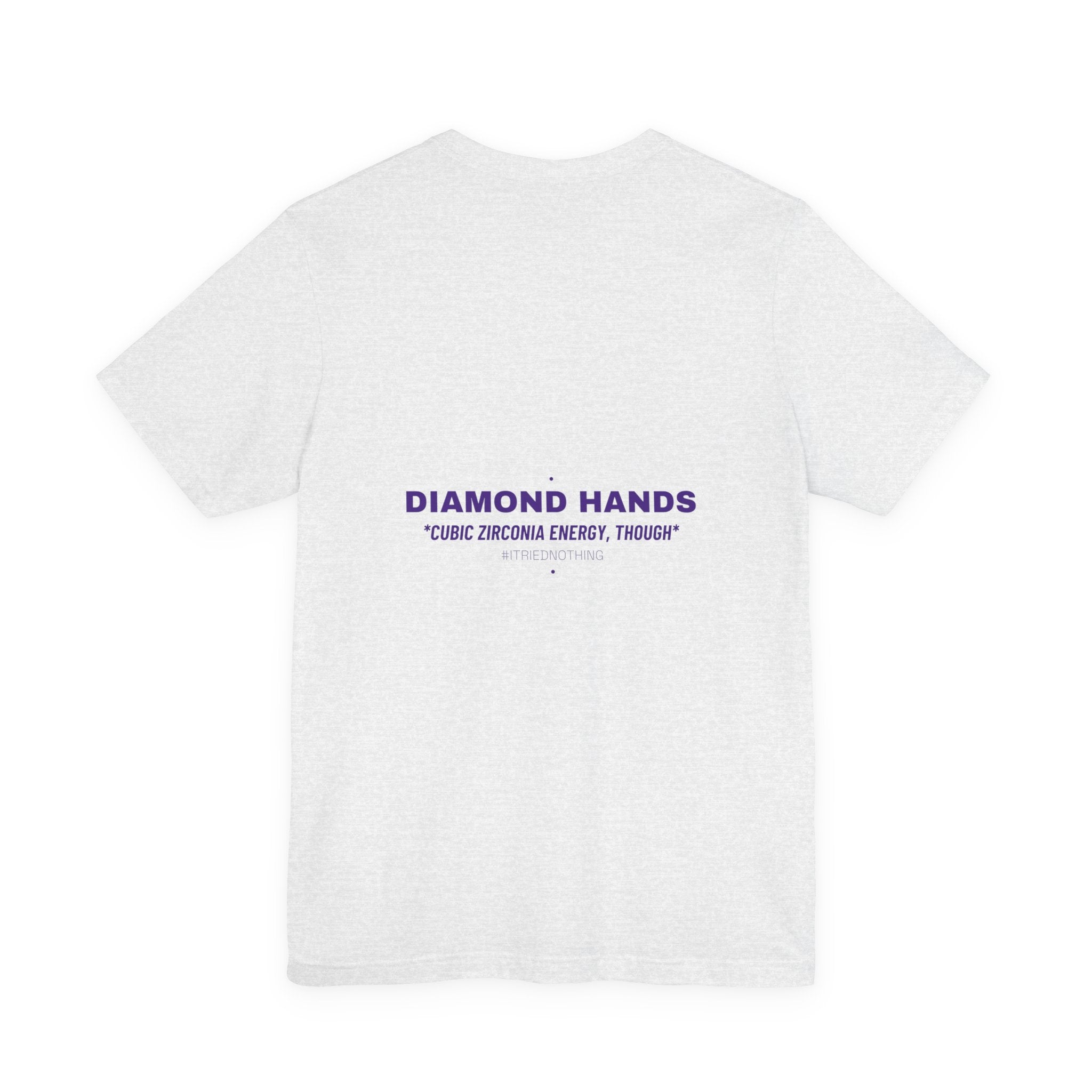 Diamond Hands - Trendy Teez Funny Tee (Back Print) mockup