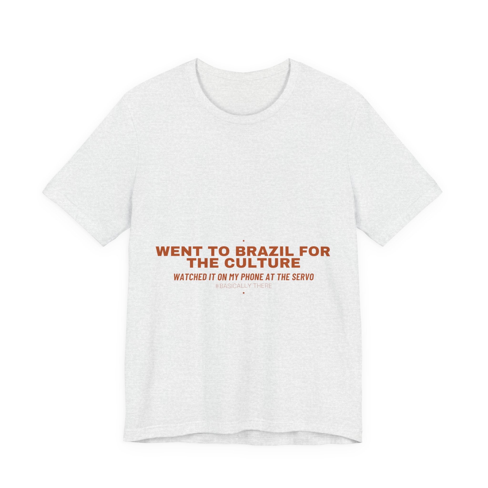 Went To Brazil For The Culture - Trendy Teez Funny Tee mockup