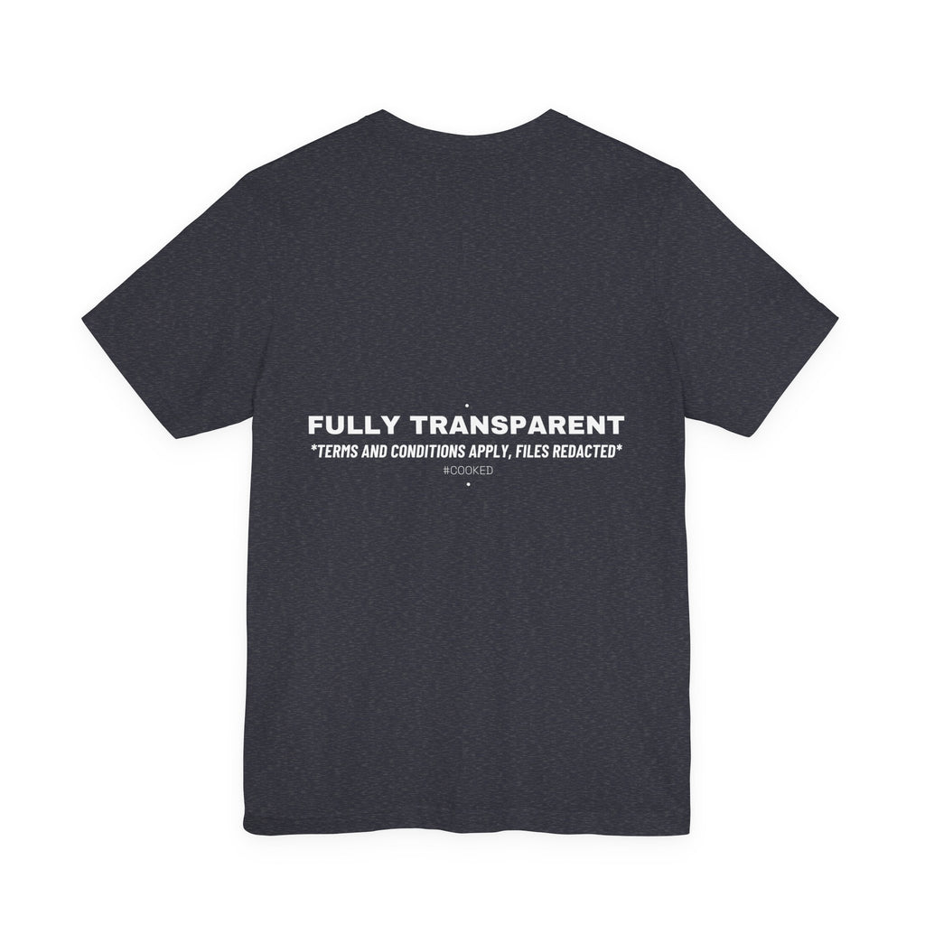 Fully Transparent - Trendy Teez Funny Tee (Back Print) mockup