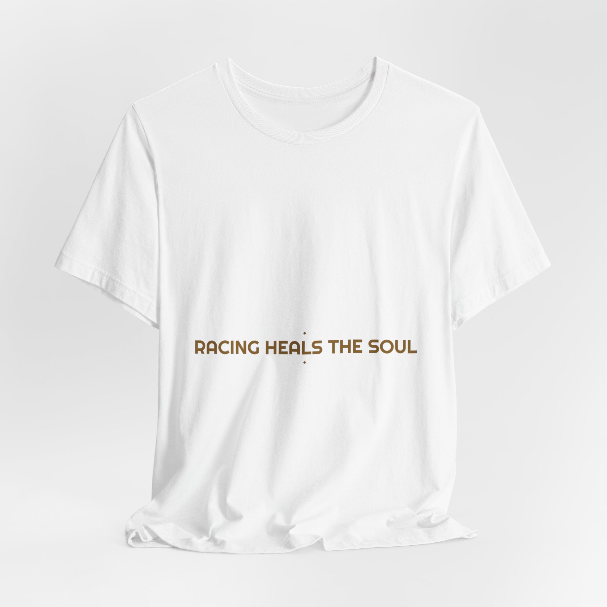 Racing Heals The Soul - Trendy Teez Funny Tee mockup