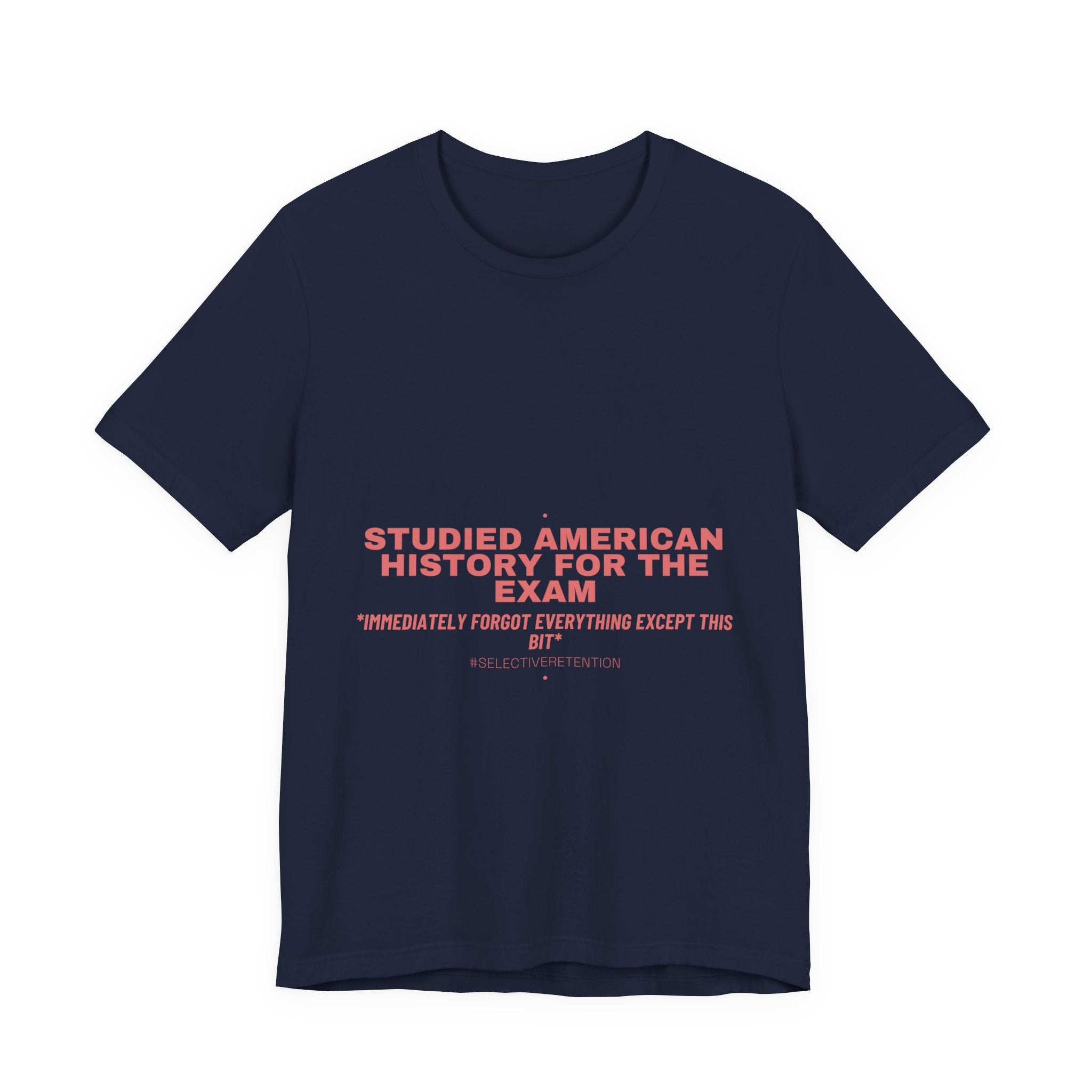 Studied American History For The Exam - Trendy Teez Funny Tee mockup