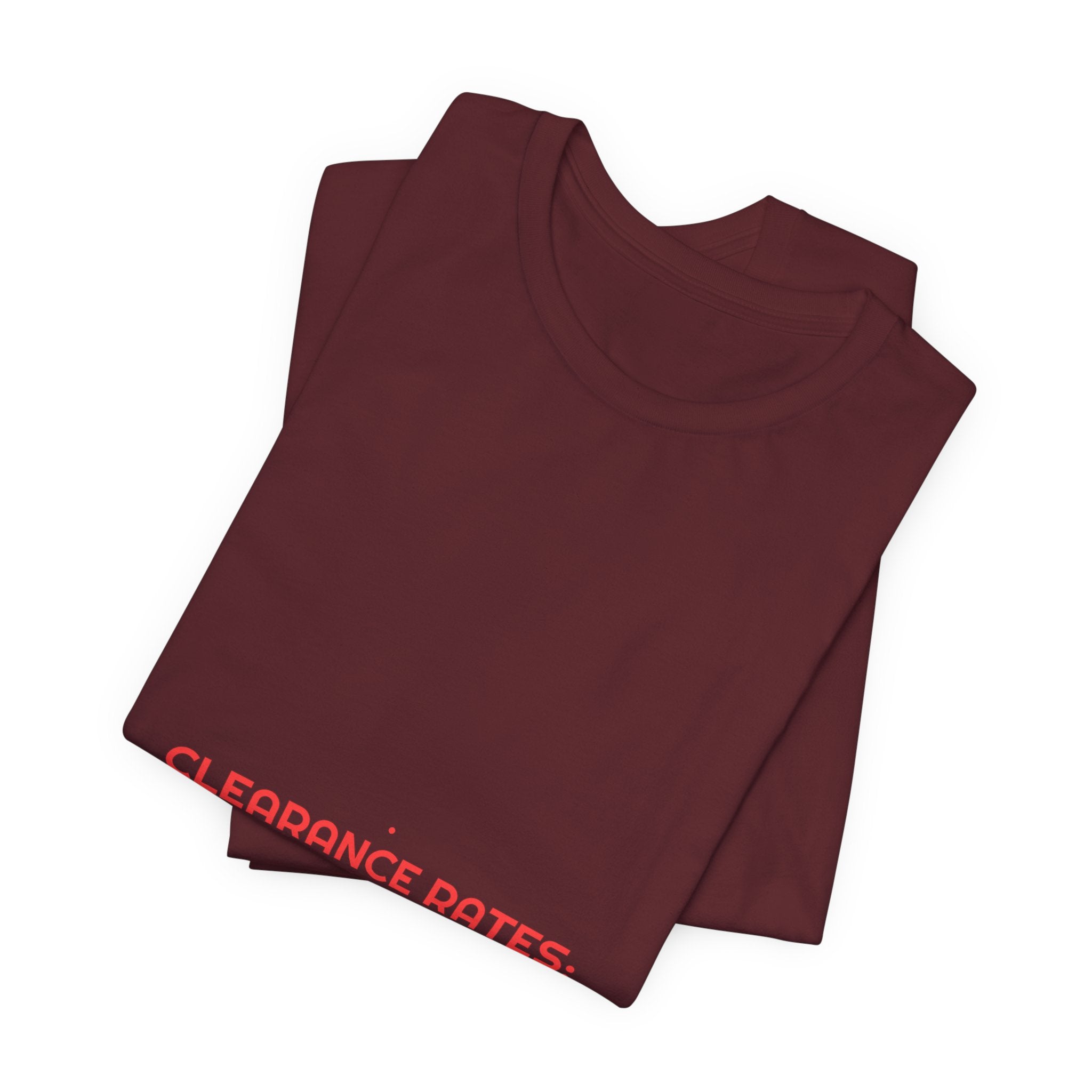Clearance Rates: Slumping - Trendy Teez Funny Tee mockup