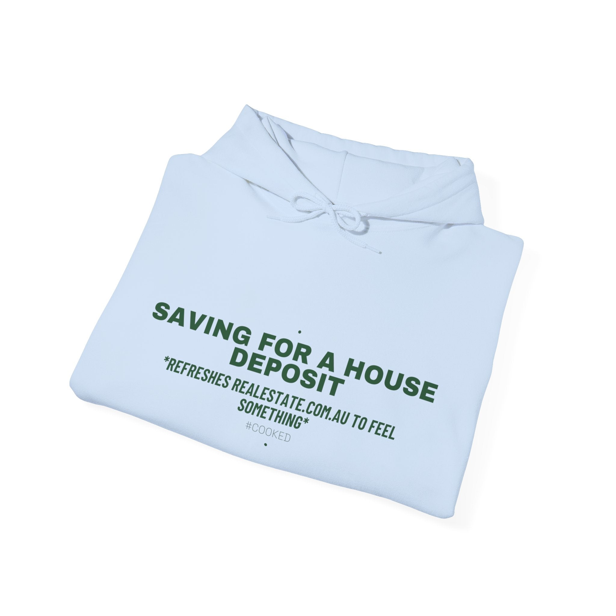 Saving For A House Deposit - Trendy Teez Funny Hoodie mockup