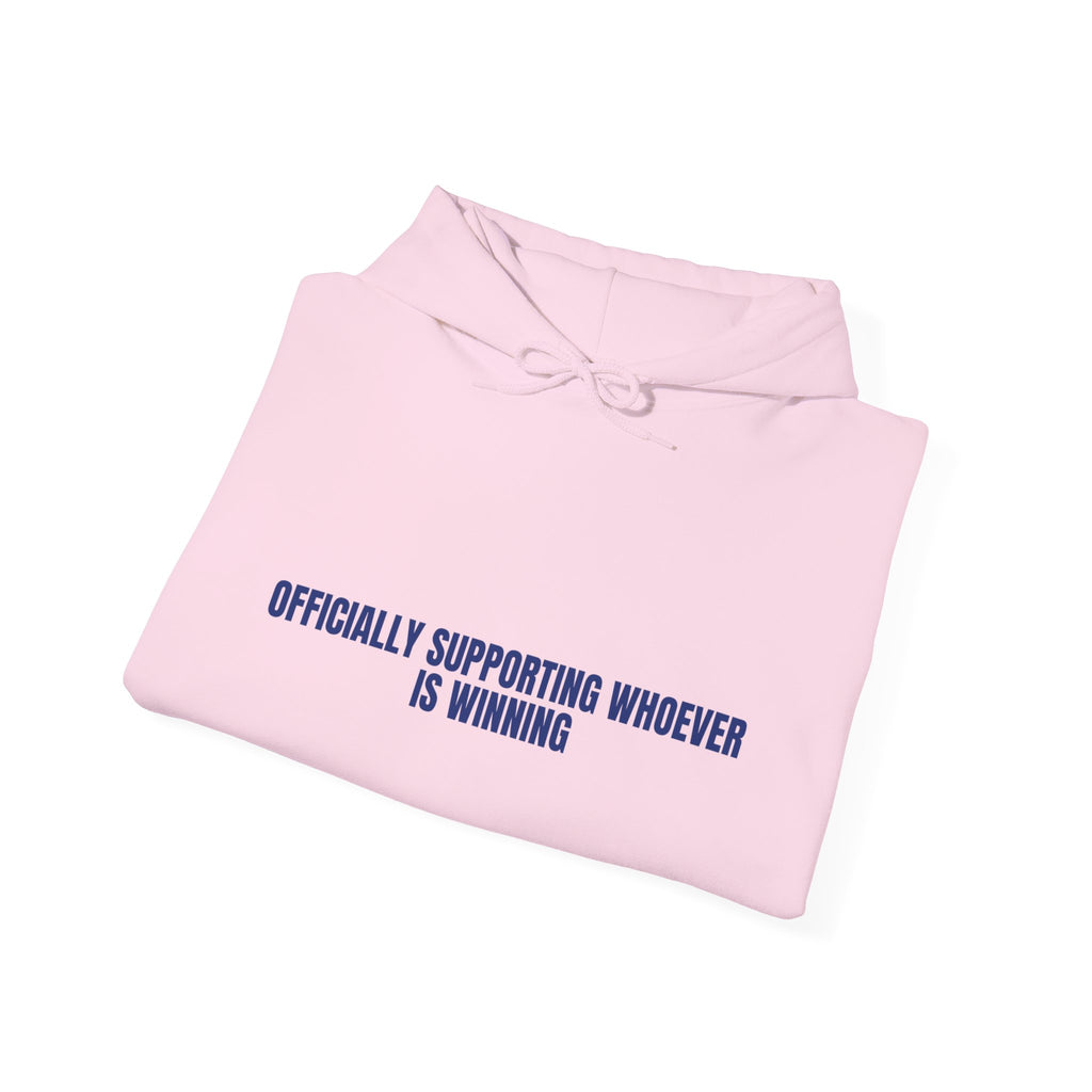 Officially Supporting Whoever Is Winning - Trendy Teez Funny Hoodie mockup