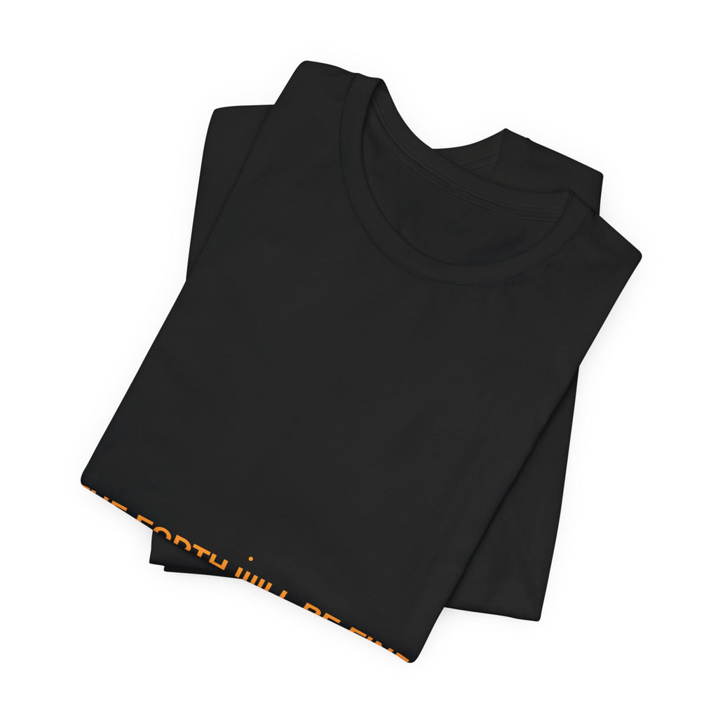 The Earth Will Be Fine - Trendy Teez Funny Tee mockup