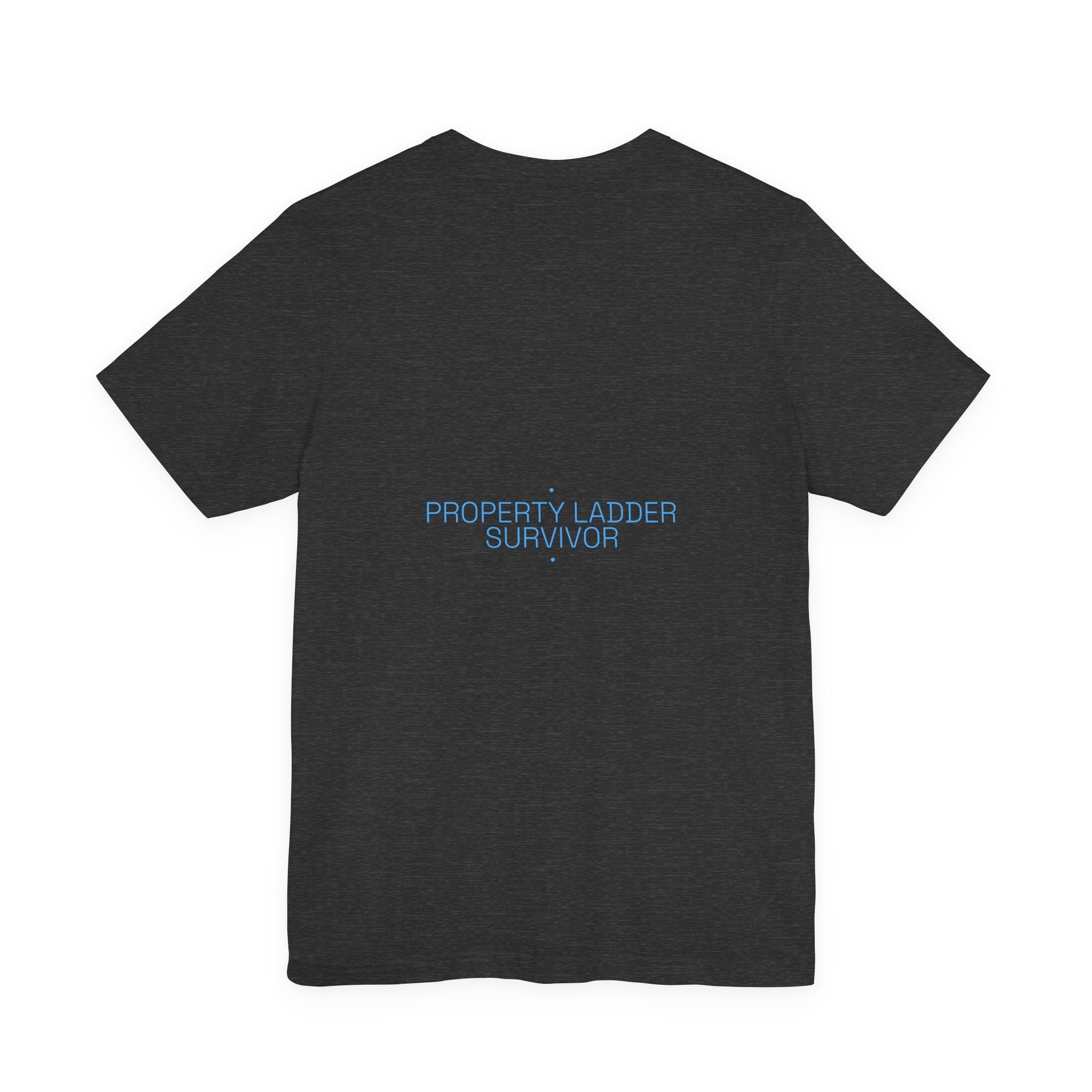 Property Ladder Survivor - Trendy Teez Funny Tee (Back Print) mockup