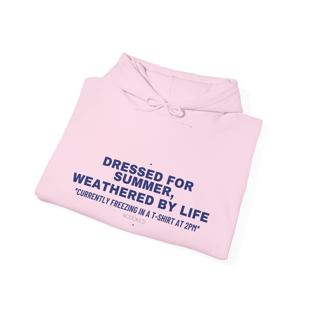 Dressed For Summer, Weathered By Life - Trendy Teez Funny Hoodie mockup