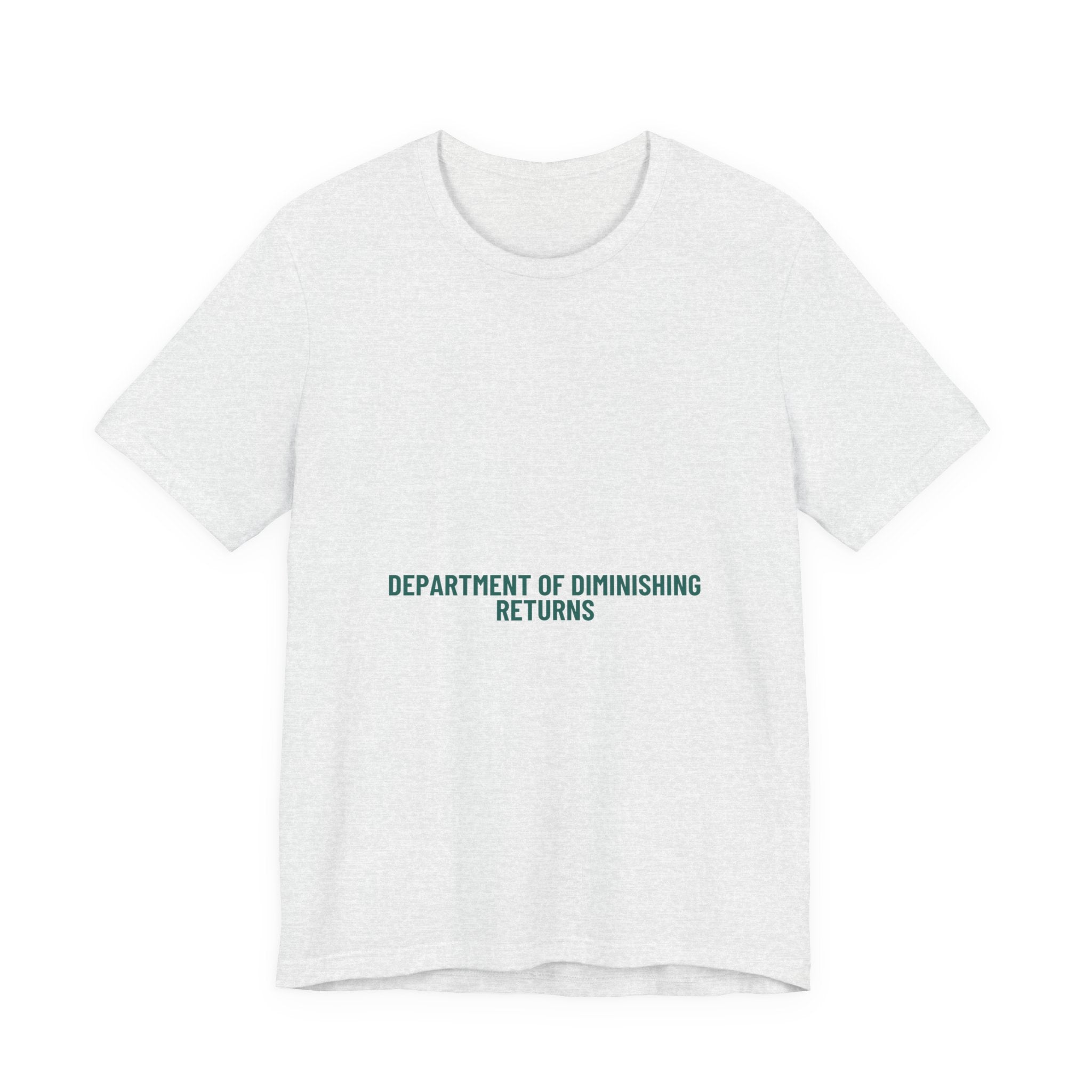 Department Of Diminishing Returns - Trendy Teez Funny Tee mockup