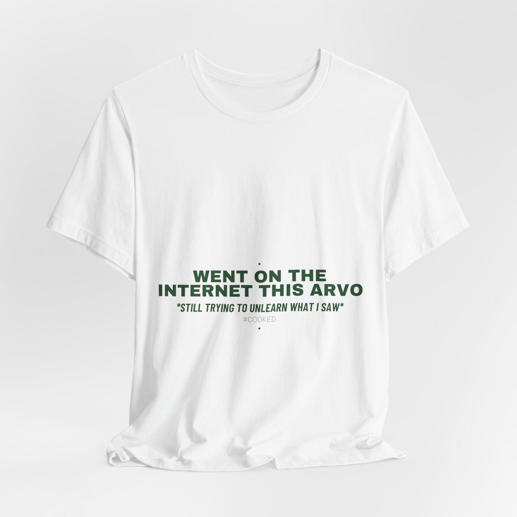 Went On The Internet This Arvo - Trendy Teez Funny Tee mockup