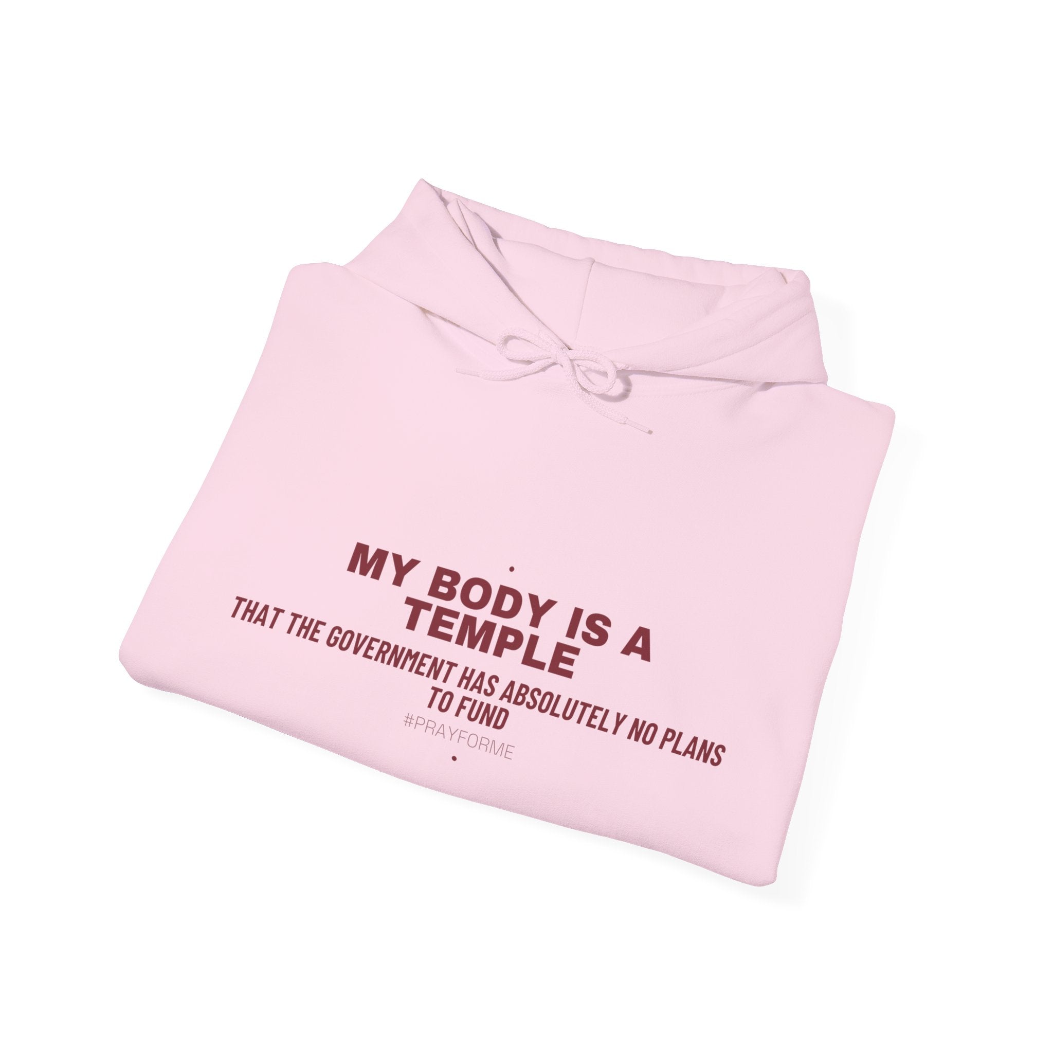 My Body Is A Temple - Trendy Teez Funny Hoodie mockup