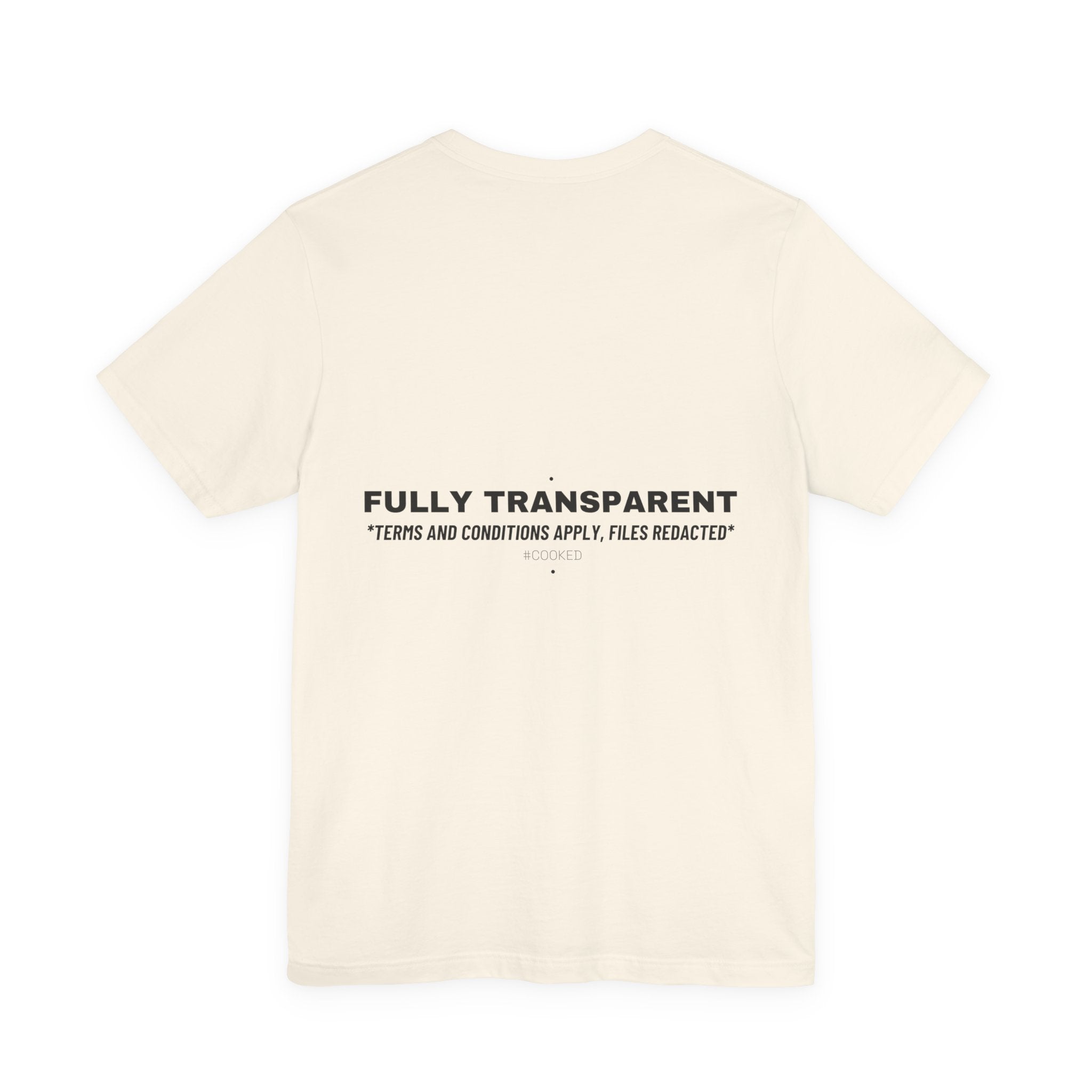 Fully Transparent - Trendy Teez Funny Tee (Back Print) mockup