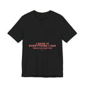 I Gave It Everything I Had - Trendy Teez Funny Tee mockup