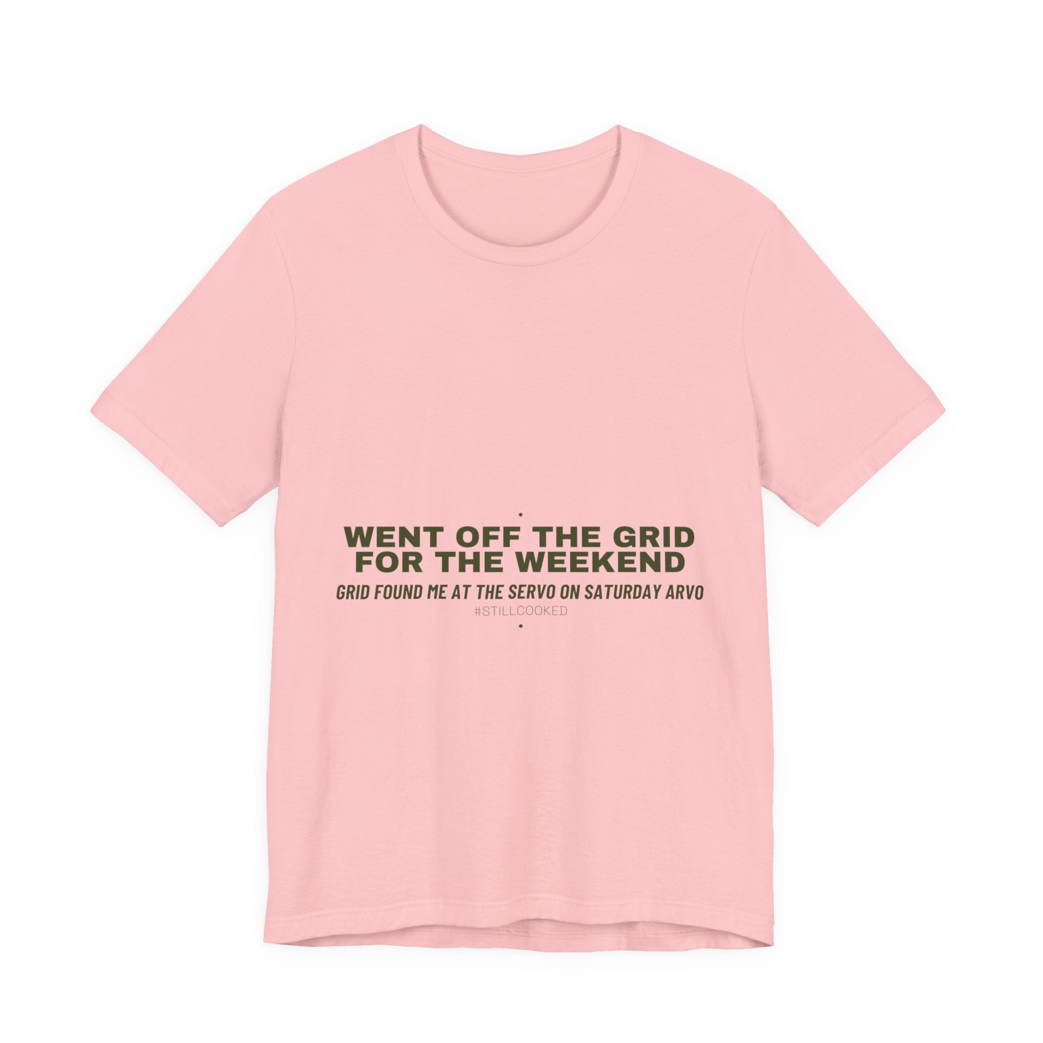 Went Off The Grid For The Weekend - Trendy Teez Funny Tee mockup