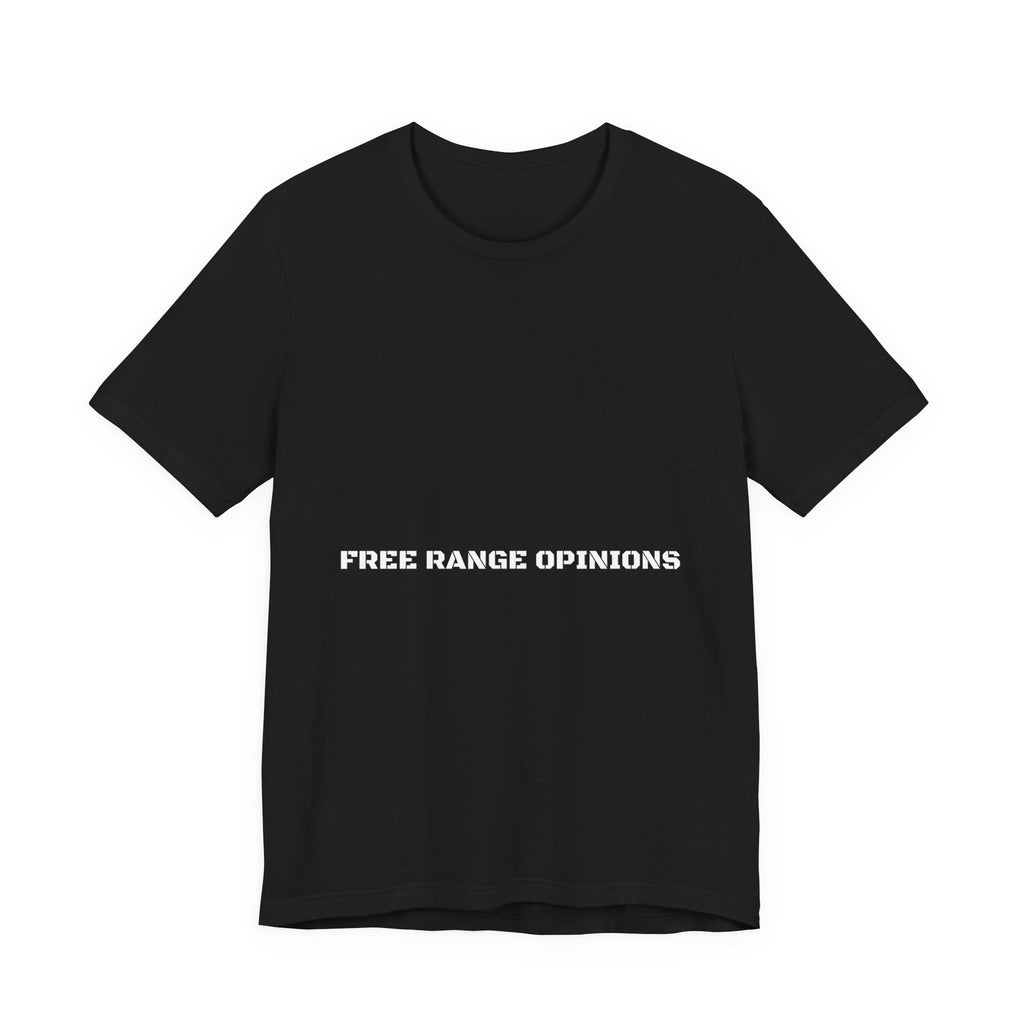 Free Range Opinions - Trendy Teez Funny Tee mockup