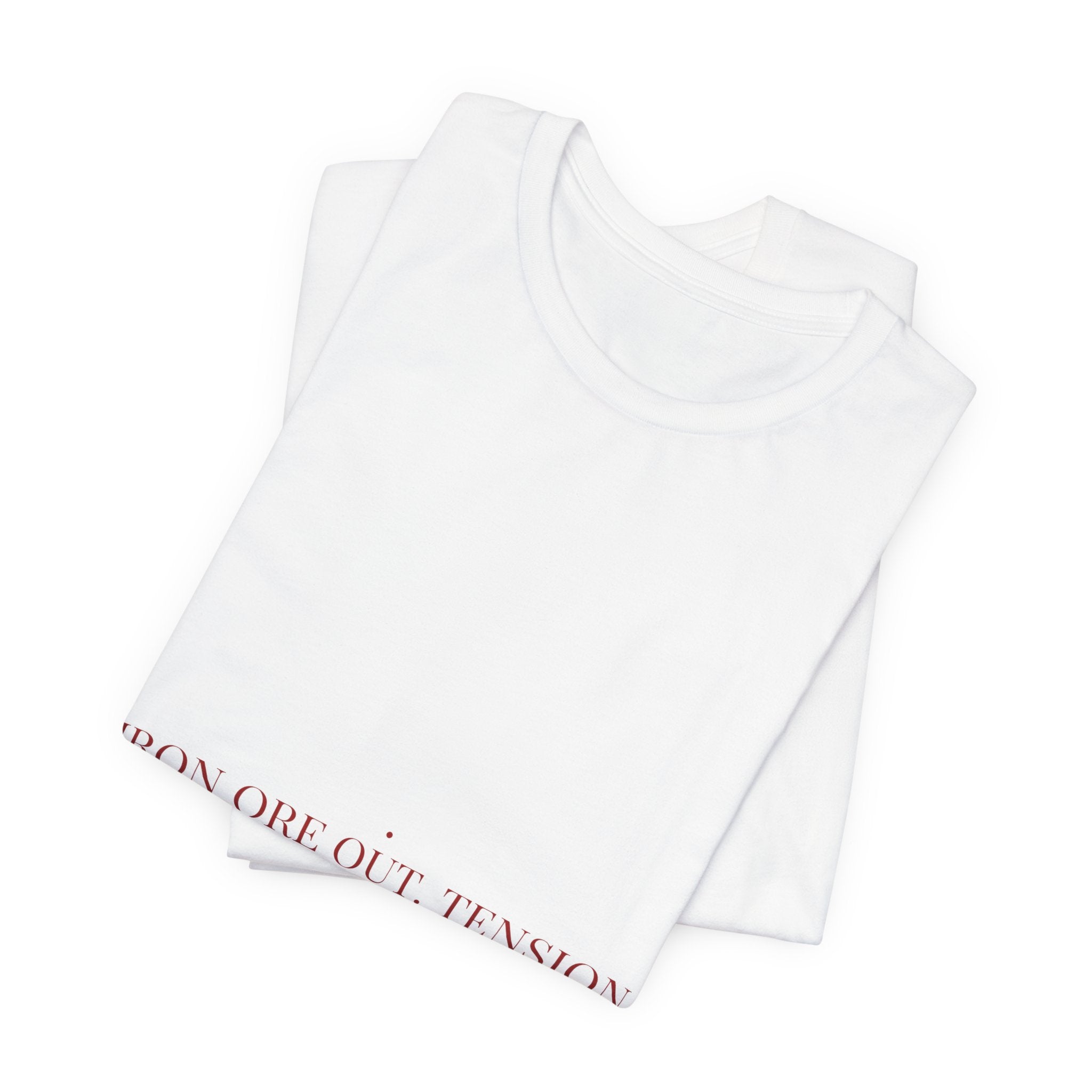 Iron Ore Out. Tension In. - Trendy Teez Funny Tee mockup