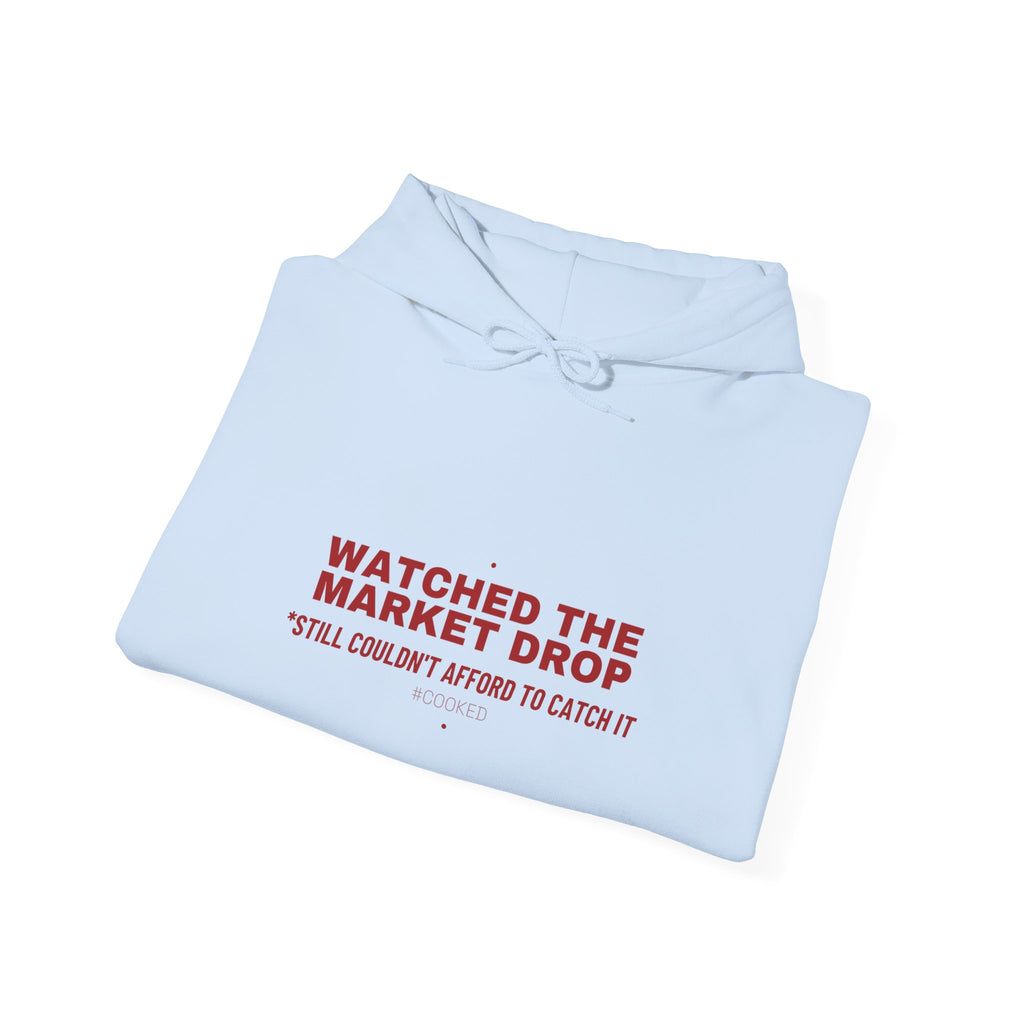 Watched The Market Drop - Trendy Teez Funny Hoodie mockup