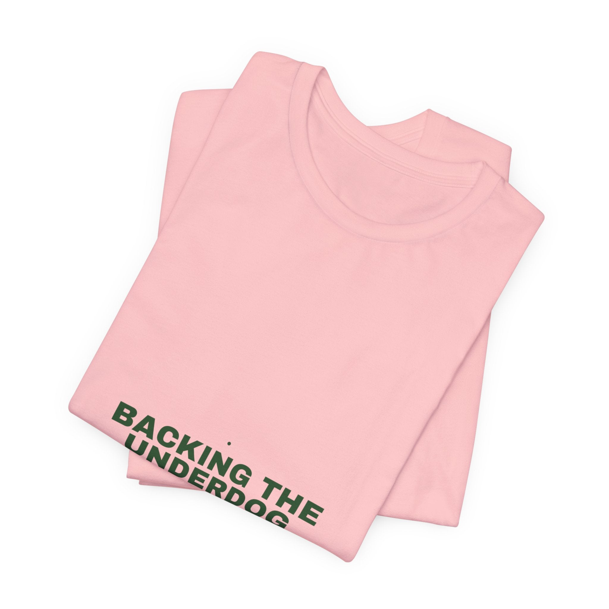 Backing The Underdog - Trendy Teez Funny Tee mockup
