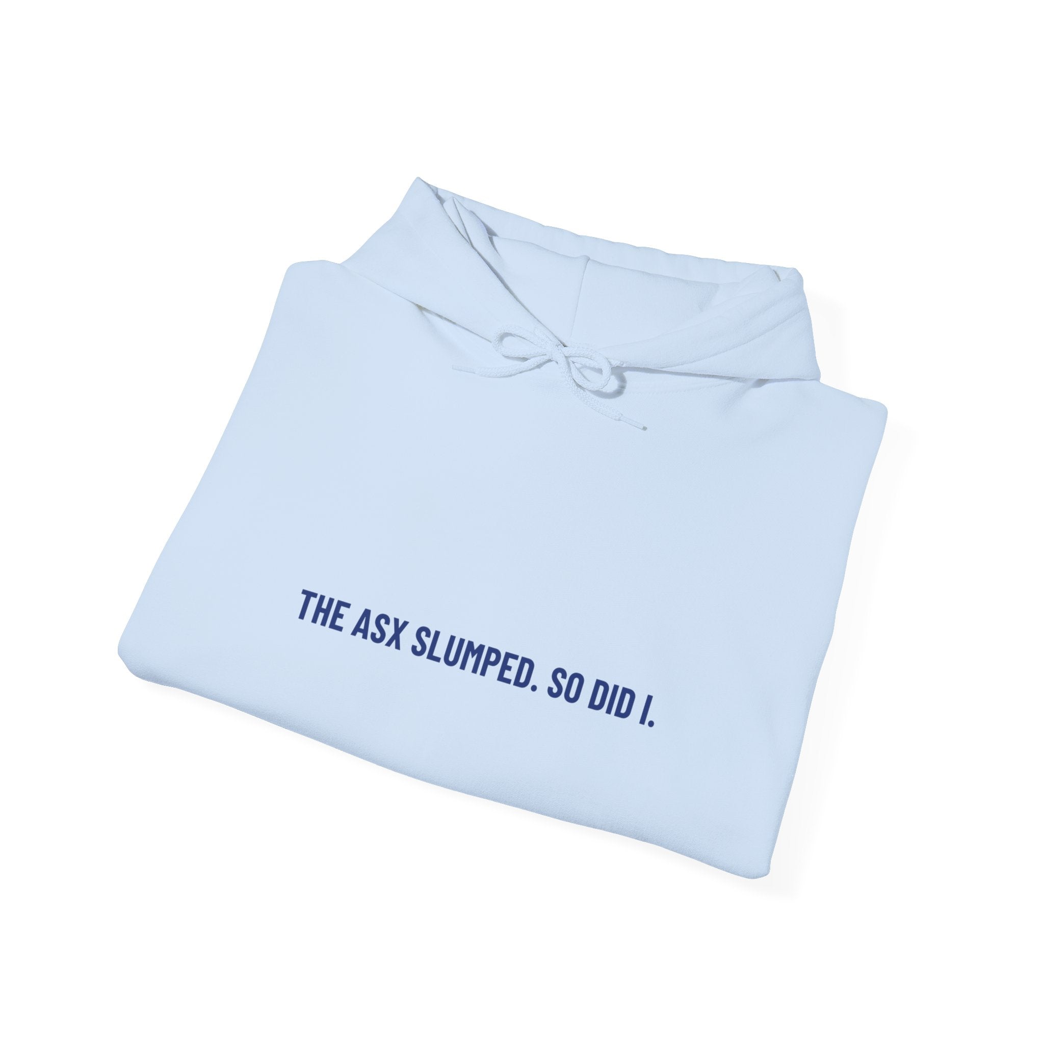 The Asx Slumped. So Did I. - Trendy Teez Funny Hoodie mockup