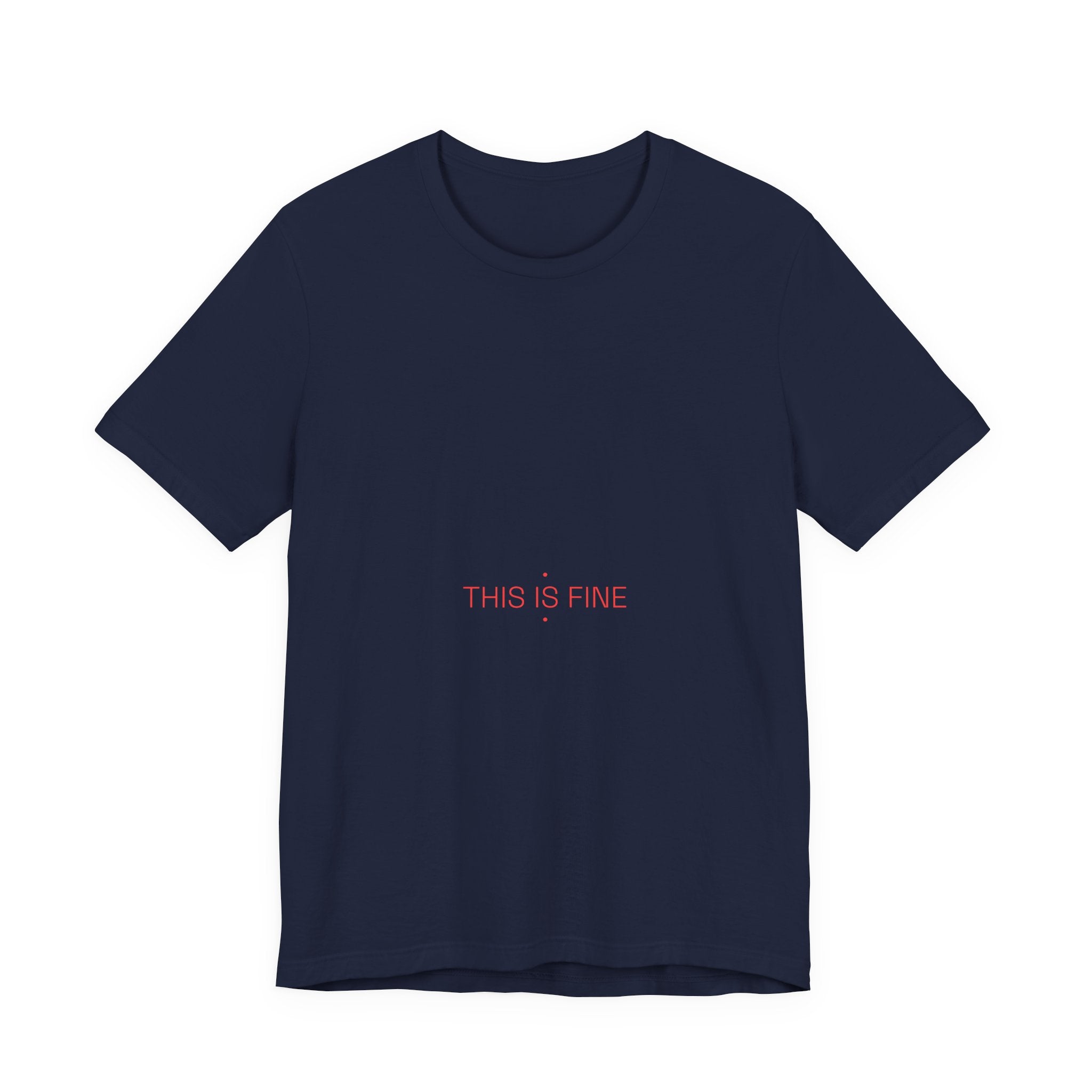 This Is Fine - Trendy Teez Funny Tee mockup