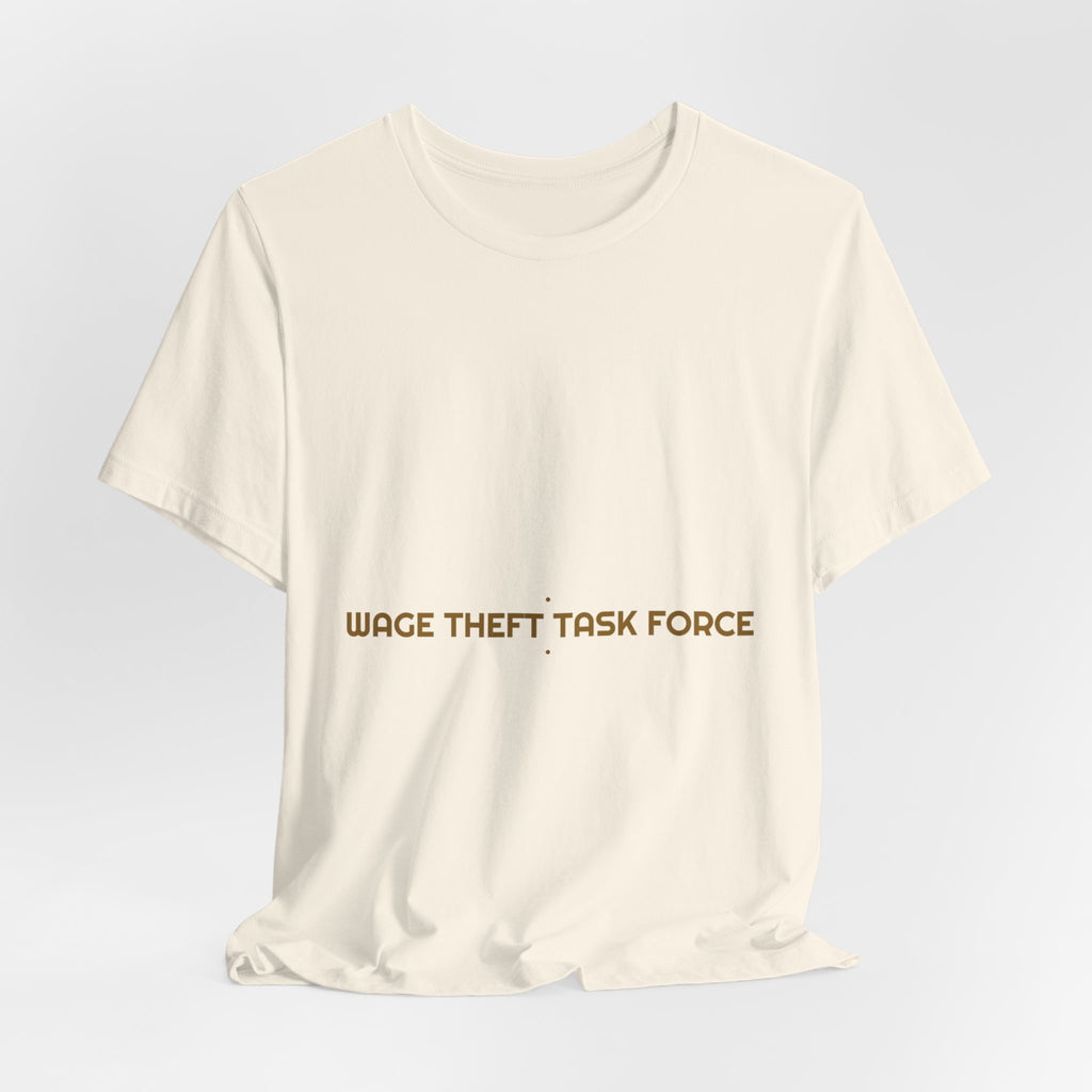 Wage Theft Task Force - Trendy Teez Funny Tee mockup