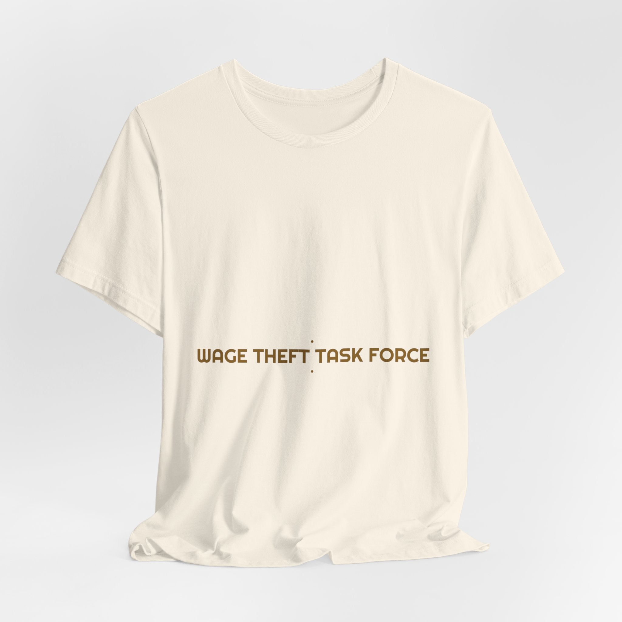 Wage Theft Task Force - Trendy Teez Funny Tee mockup