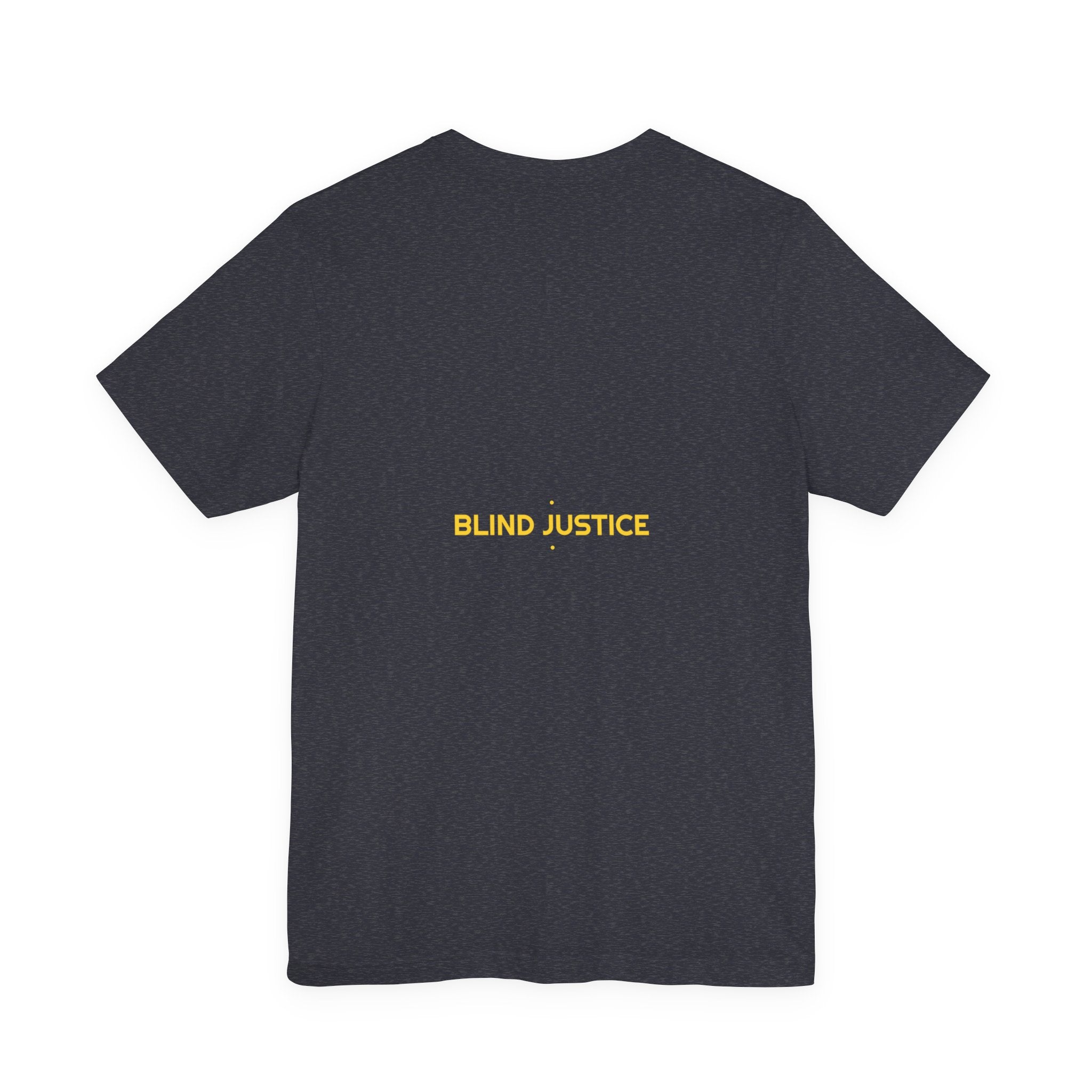 Blind Justice - Trendy Teez Funny Tee (Back Print) mockup