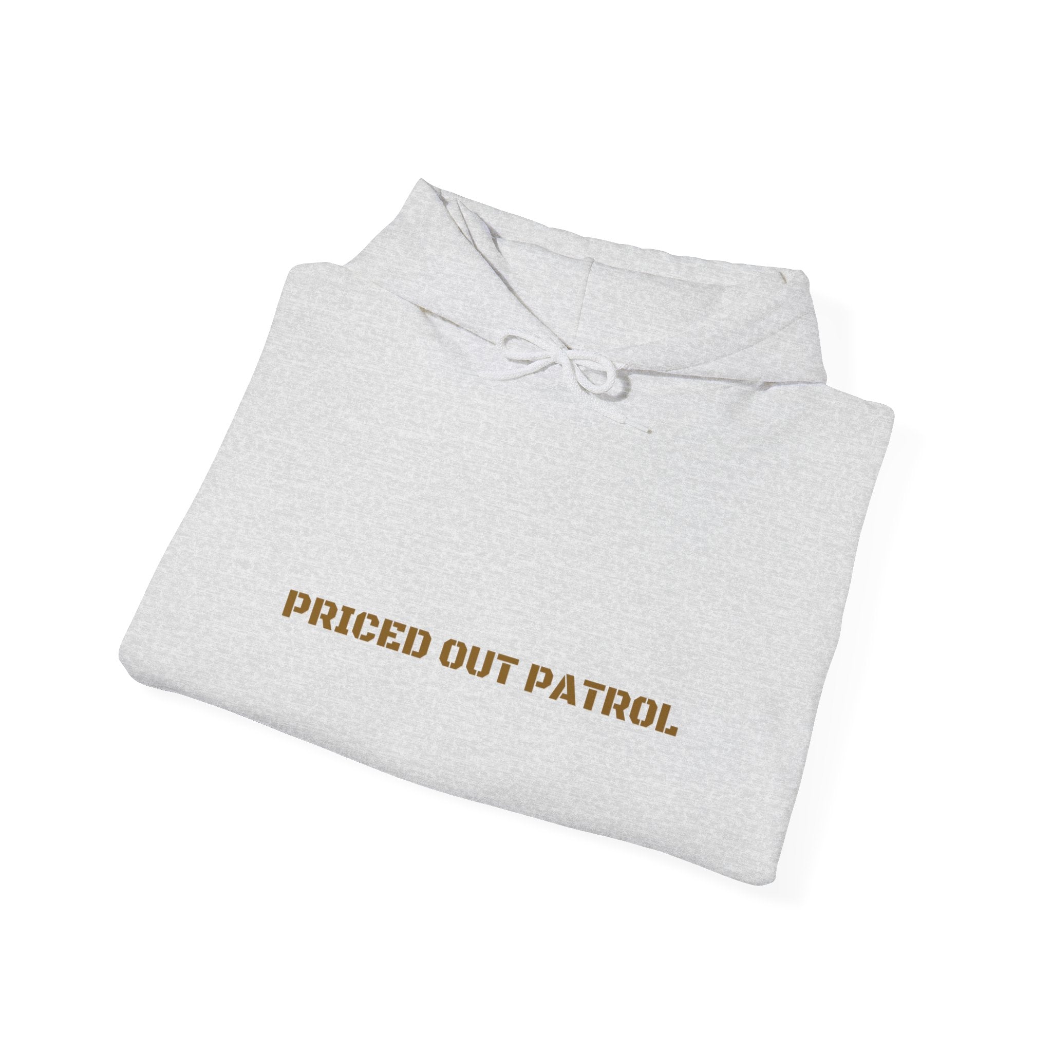 Priced Out Patrol - Trendy Teez Funny Hoodie mockup