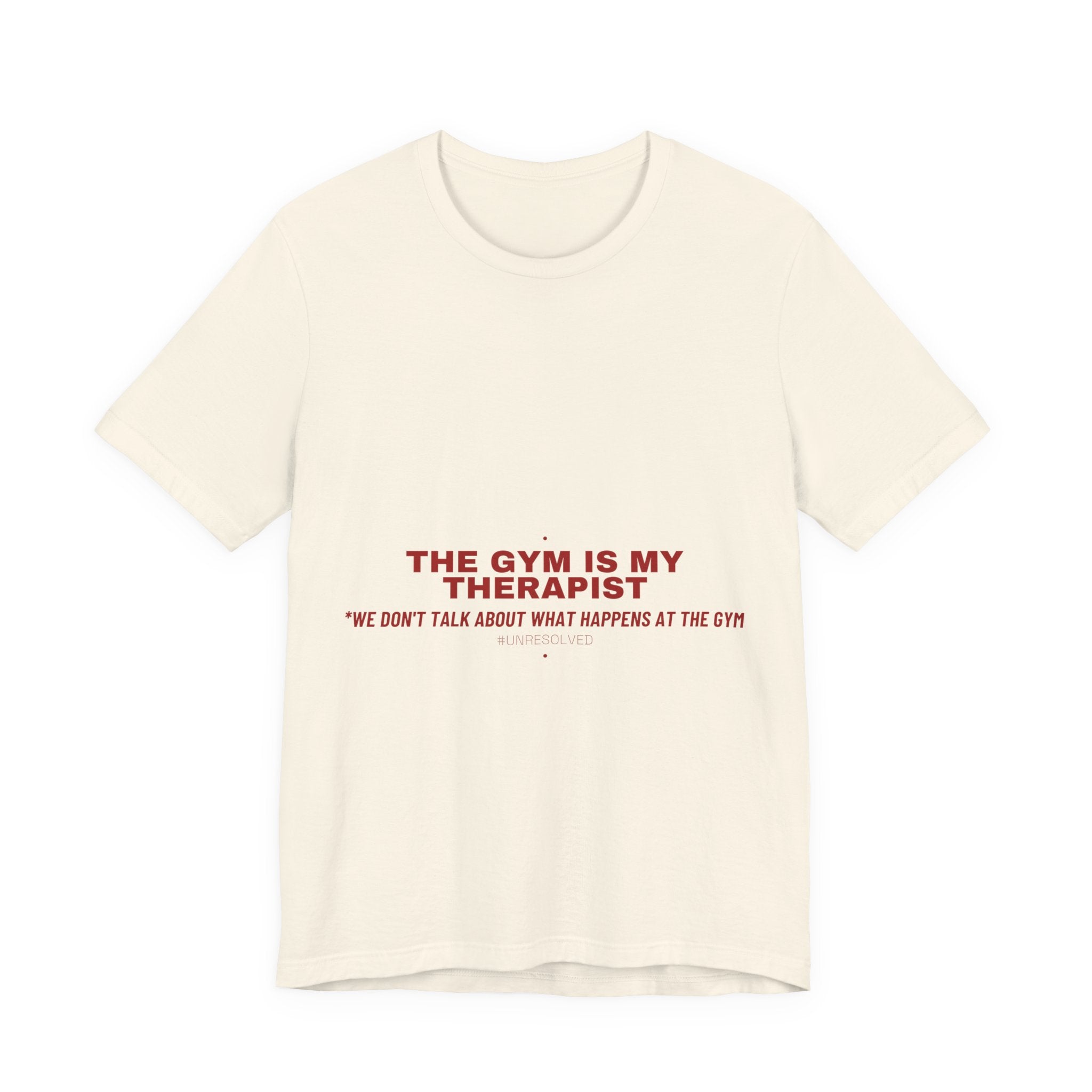 The Gym Is My Therapist - Trendy Teez Funny Tee mockup
