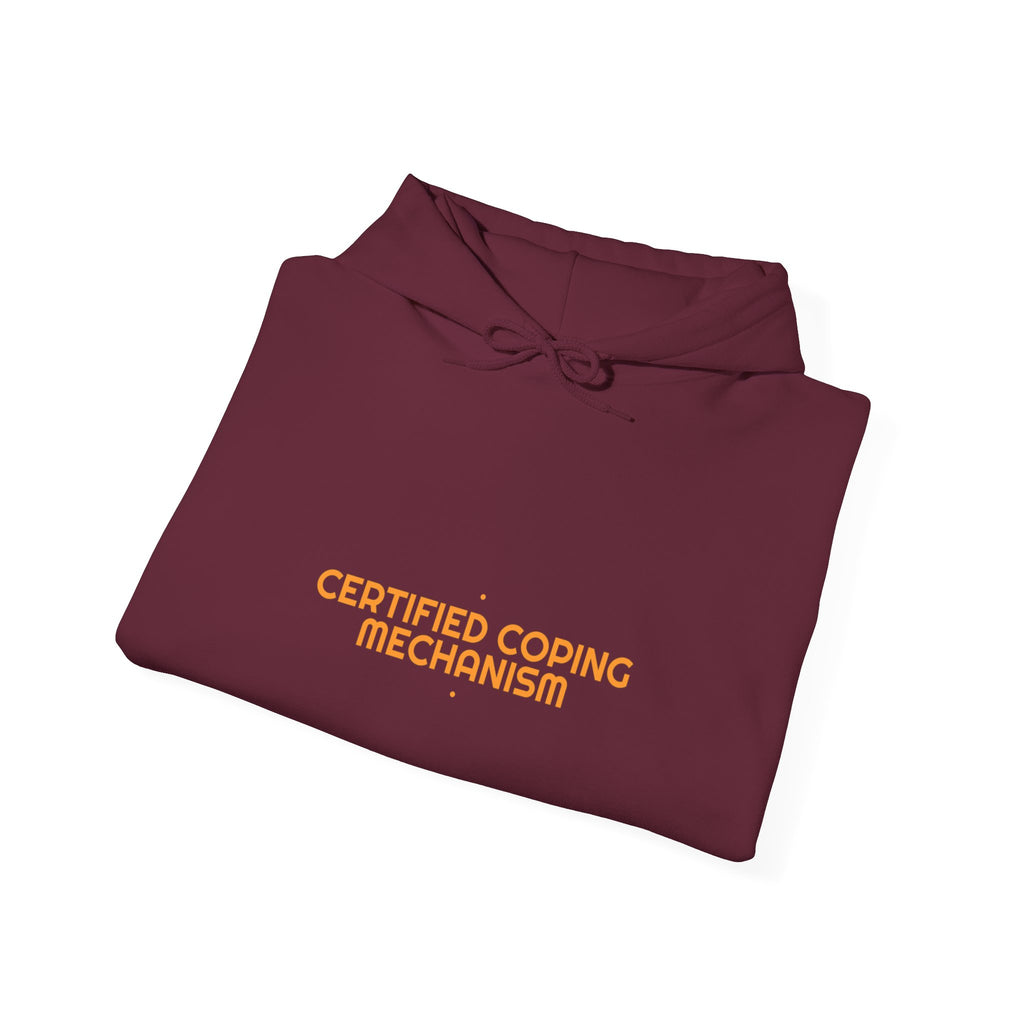 Certified Coping Mechanism - Trendy Teez Funny Hoodie mockup