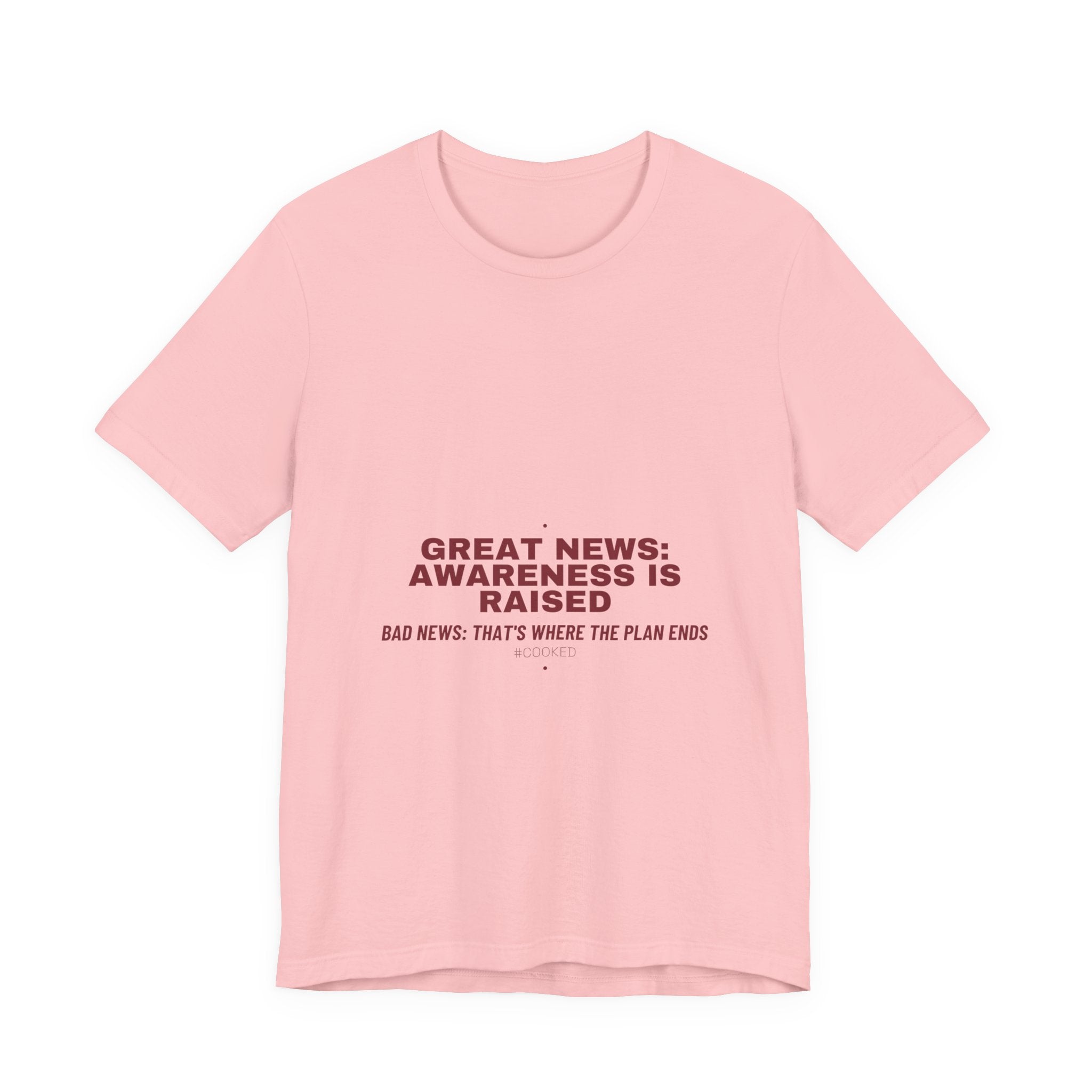 Great News: Awareness Is Raised - Trendy Teez Funny Tee mockup